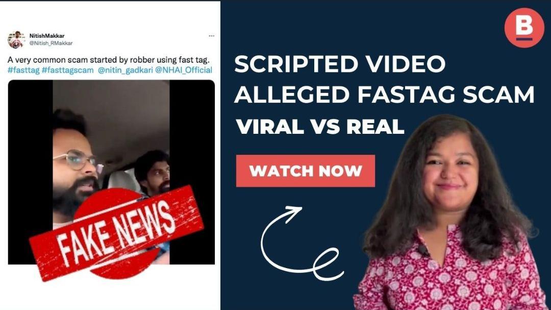 Scripted video on alleged FASTag scam viral as real