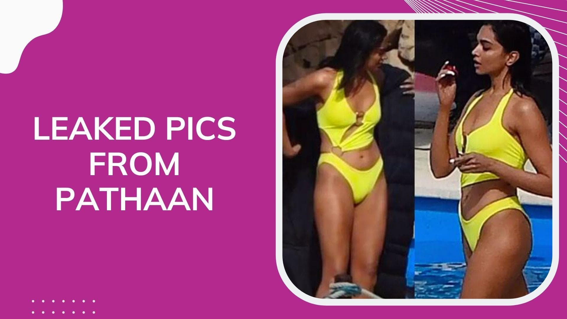 LEAKED: Deepika Padukone’s pics from the sets of SRK's Pathaan