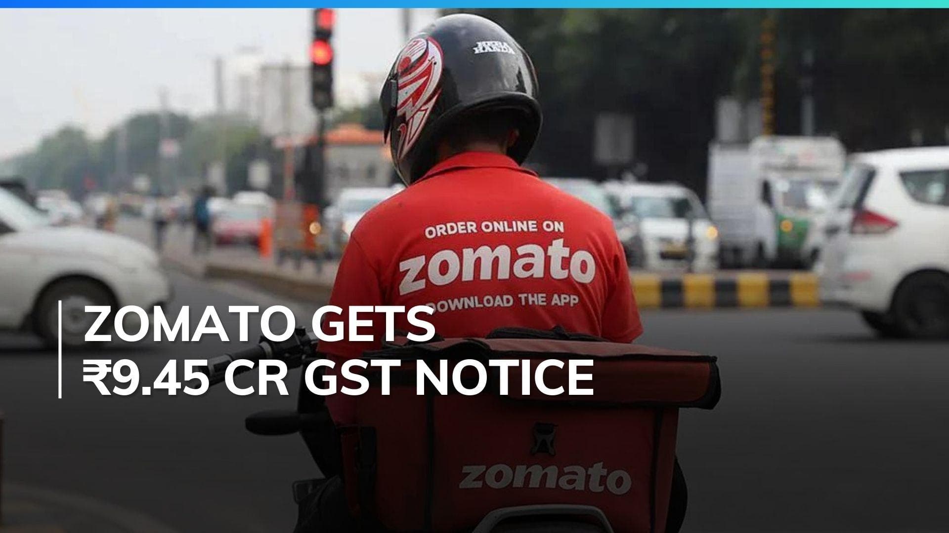 Zomato faces ₹9.45 crore GST demand from Karnataka tax authorities