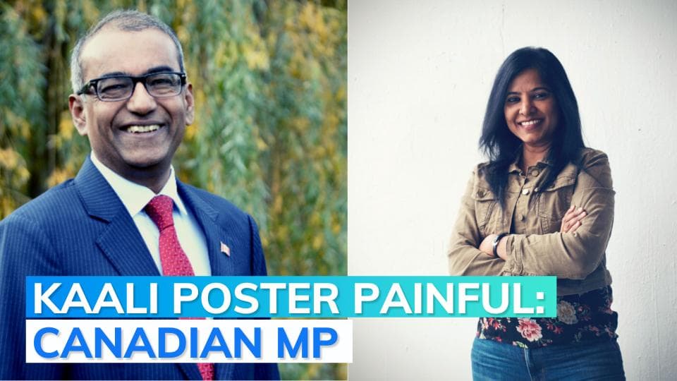 Canadian MP on Goddess Kaali poster row: anti-Hindu groups have joined forces