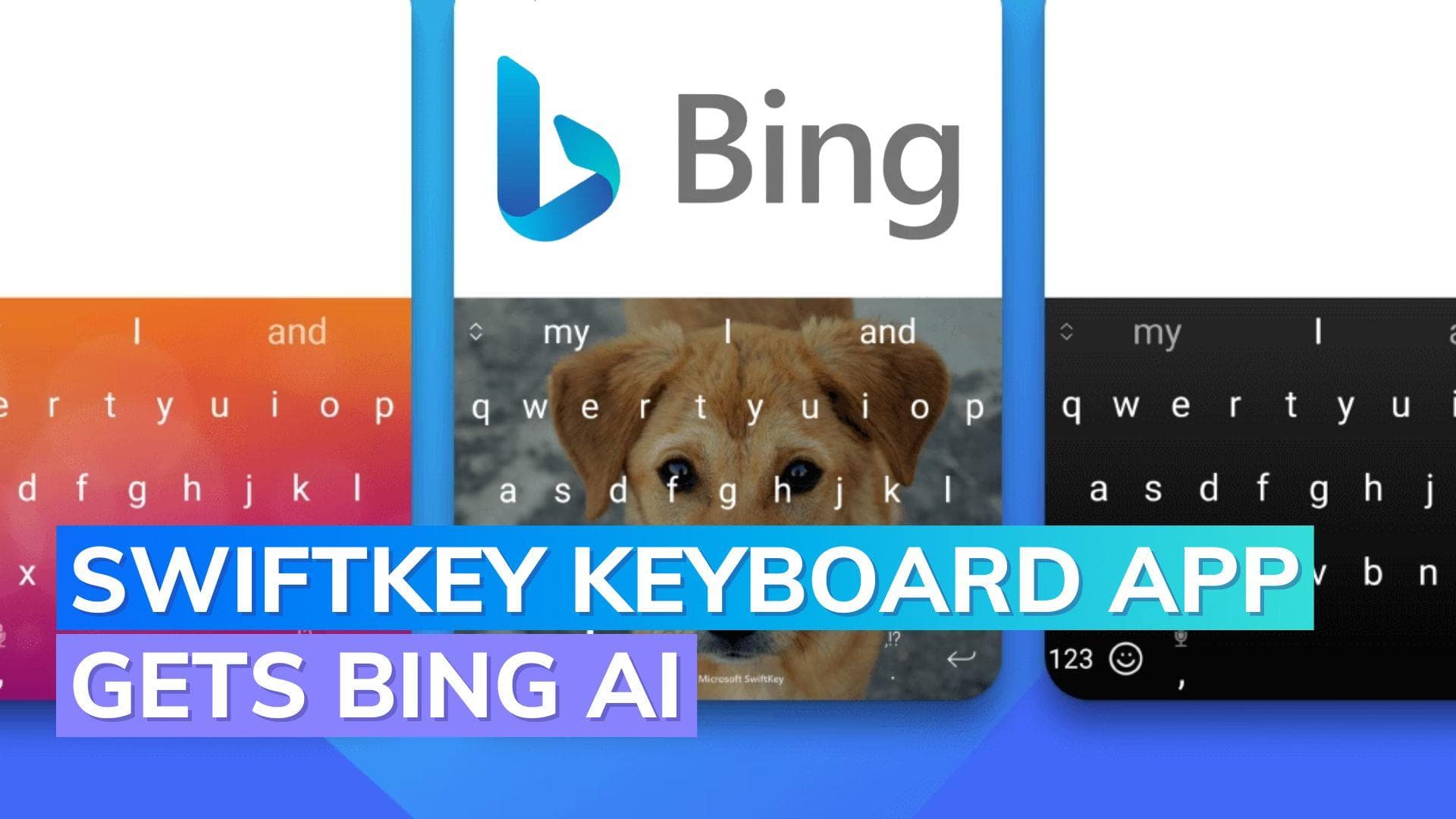 Microsoft adds Bing AI to SwiftKey keyboard app