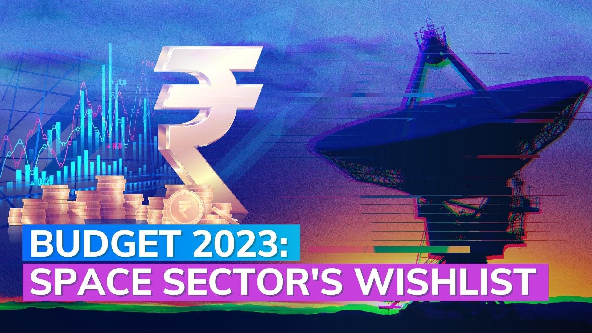 Union Budget 2023: Space industry's wishlist 