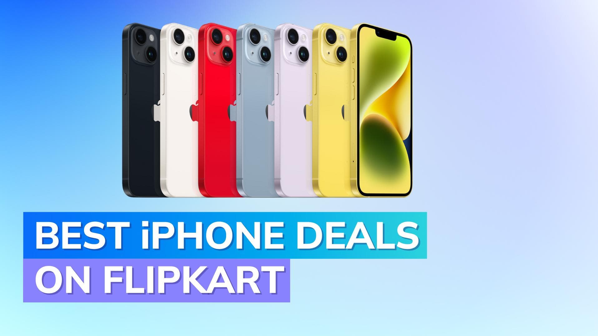 Massive discount on Apple iPhone 14, iPhone 13 and iPhone 12 at Flipkart ahead of iPhone 15 launch