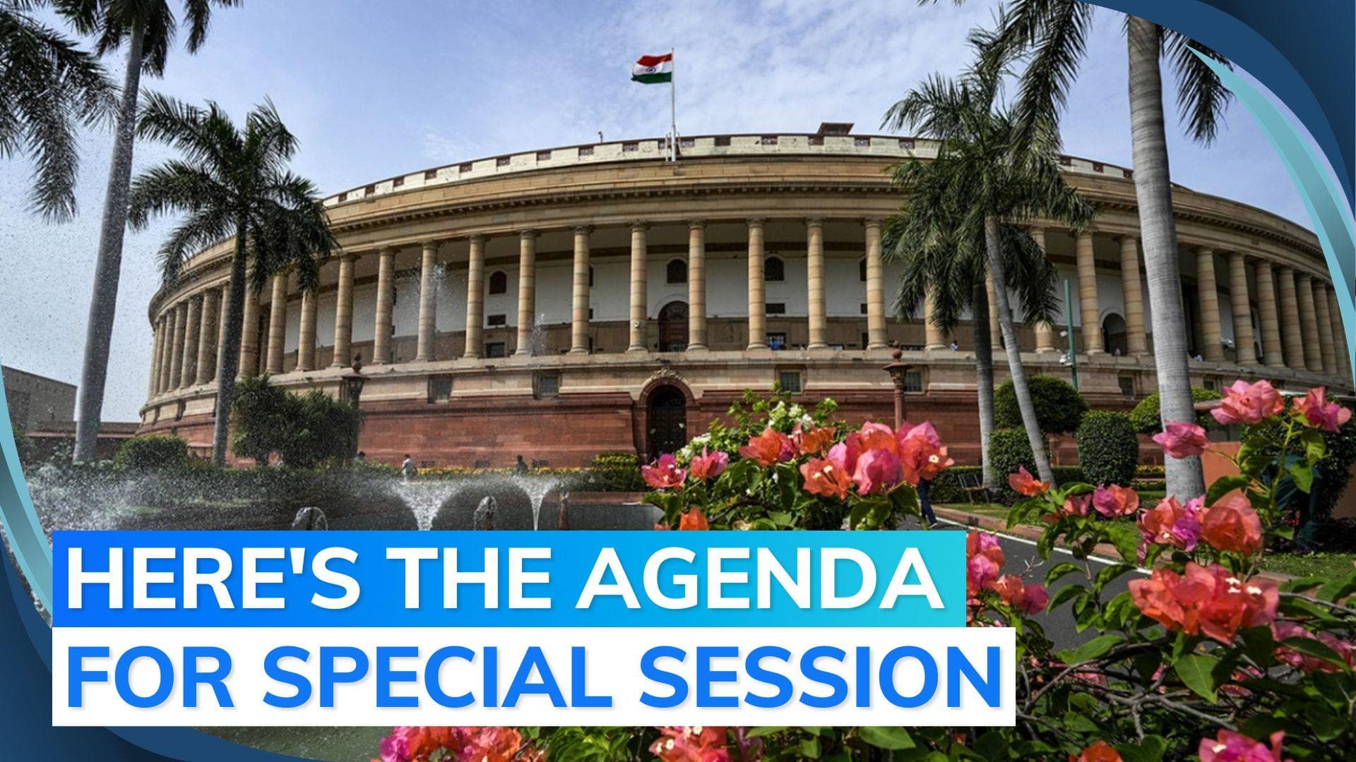 Five-day special Parliament session set to commence