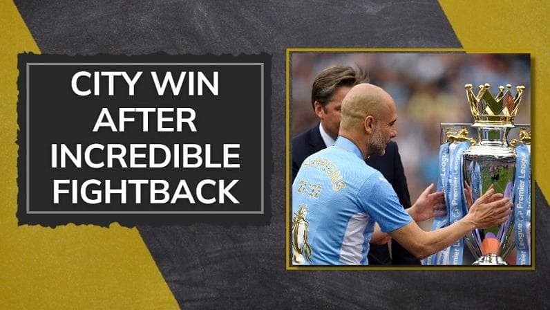 EPL 2021-22: Manchester City beat Aston Villa 3-2, clinch their sixth Premier League title