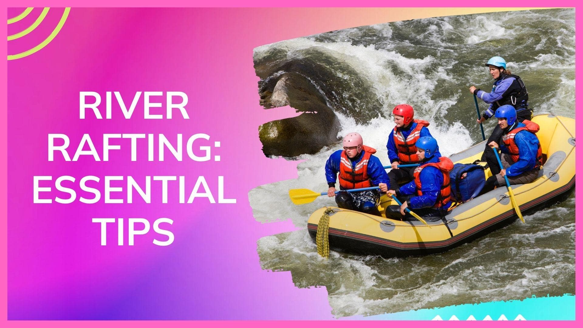 River rafting: Follow these tips if you are new to this adventure sport 