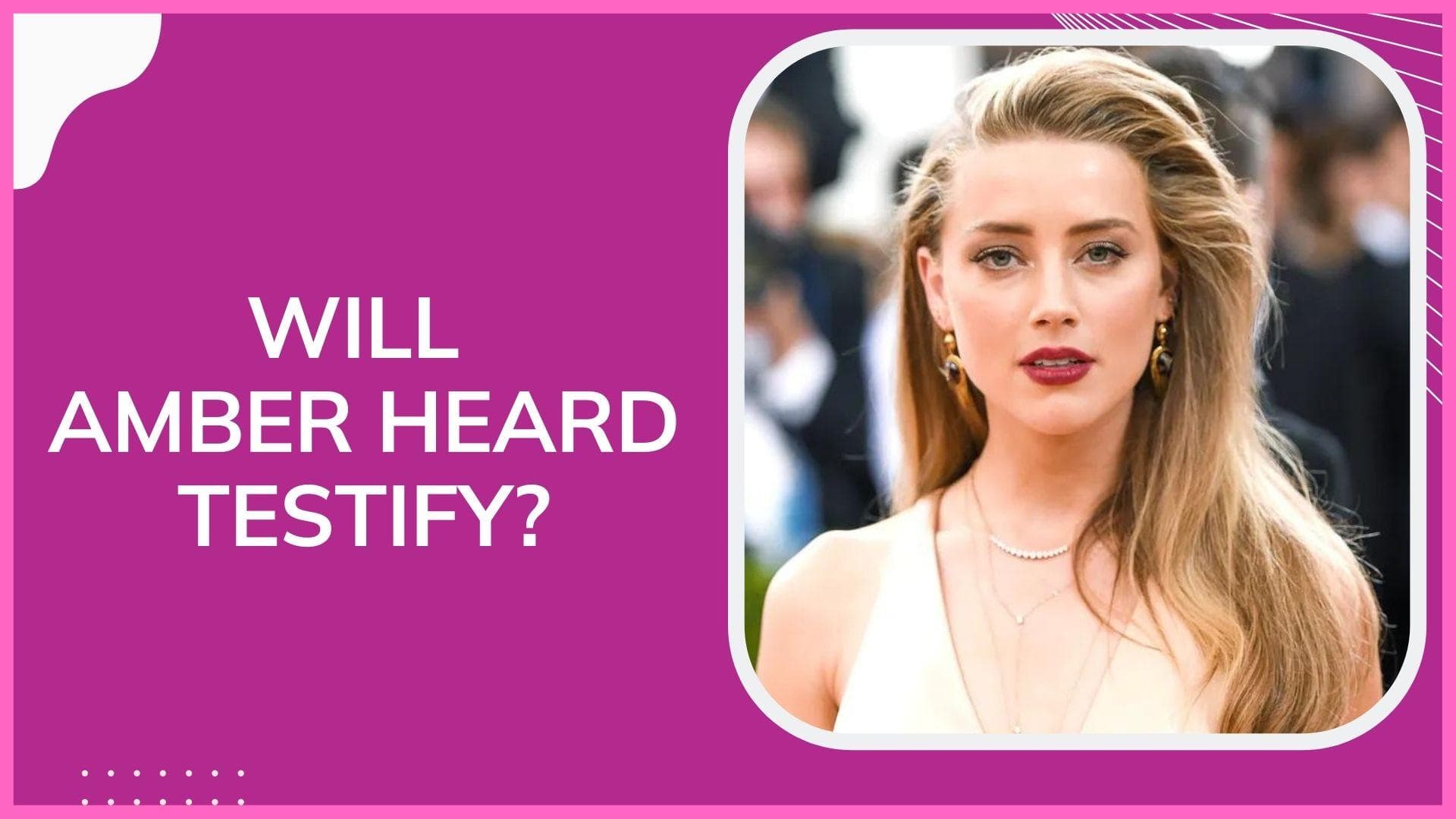 Johnny Depp trial: Amber Heard to appear as first defense witness next week