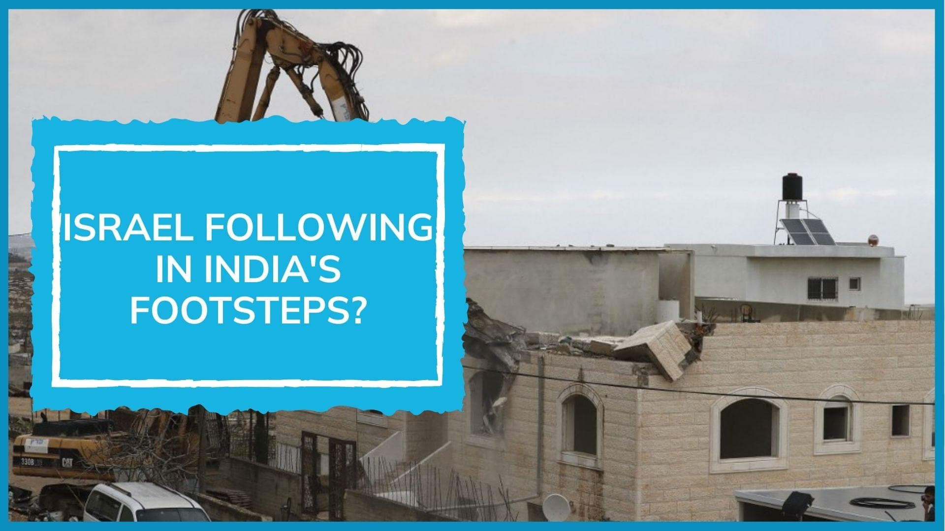 Bulldozer effect in Israel? Demolition of house of Palestinian man who killed Jewish seminary student