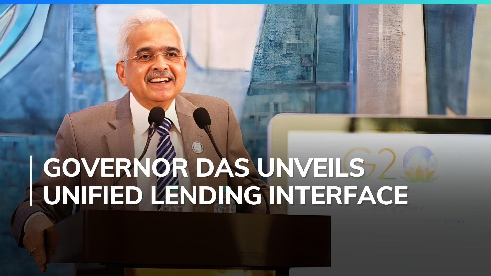 RBI Governor Shaktikanta Das Unveils Unified Lending Interface: A New Digital Finance Platform Explained