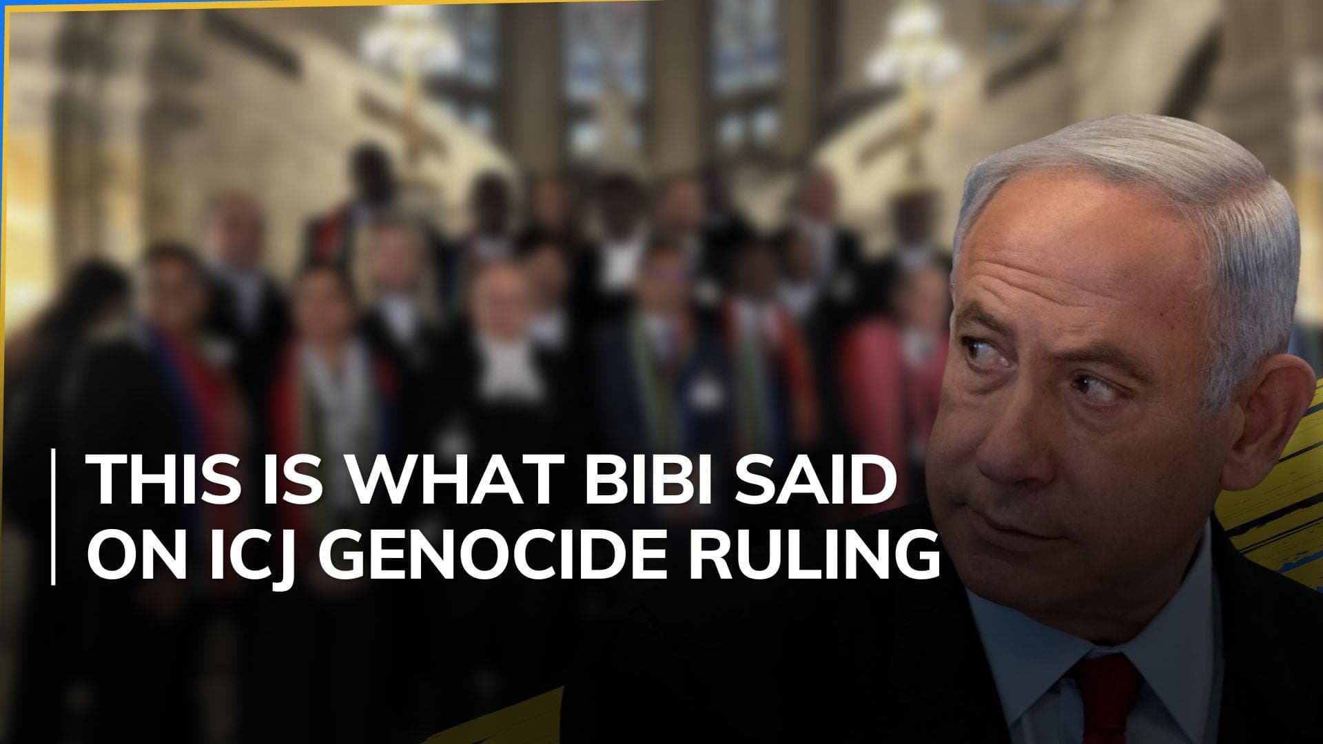 ICJ court ruling: Netanyahu says genocide claim against Israel 'outrageous'