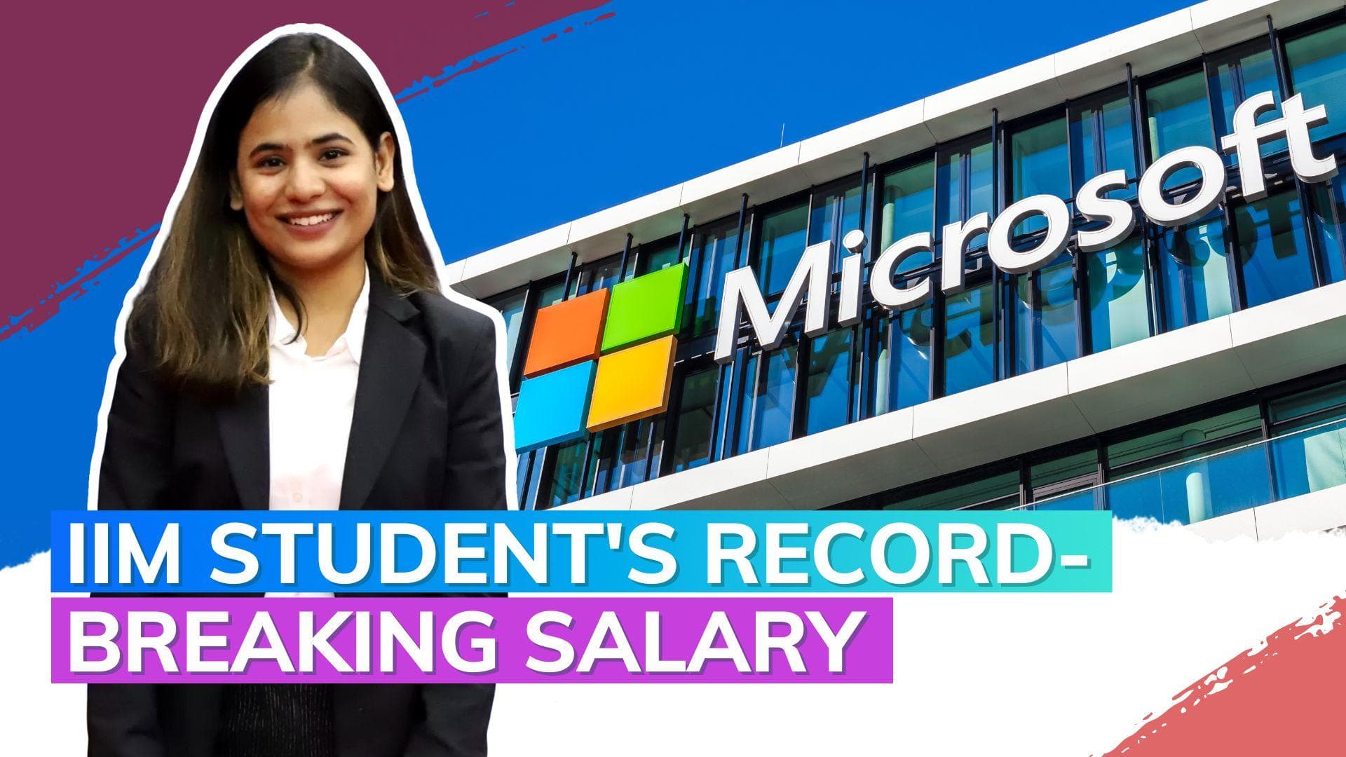 Microsoft offers IIM graduate a whopping ₹64.61 lakh salary 