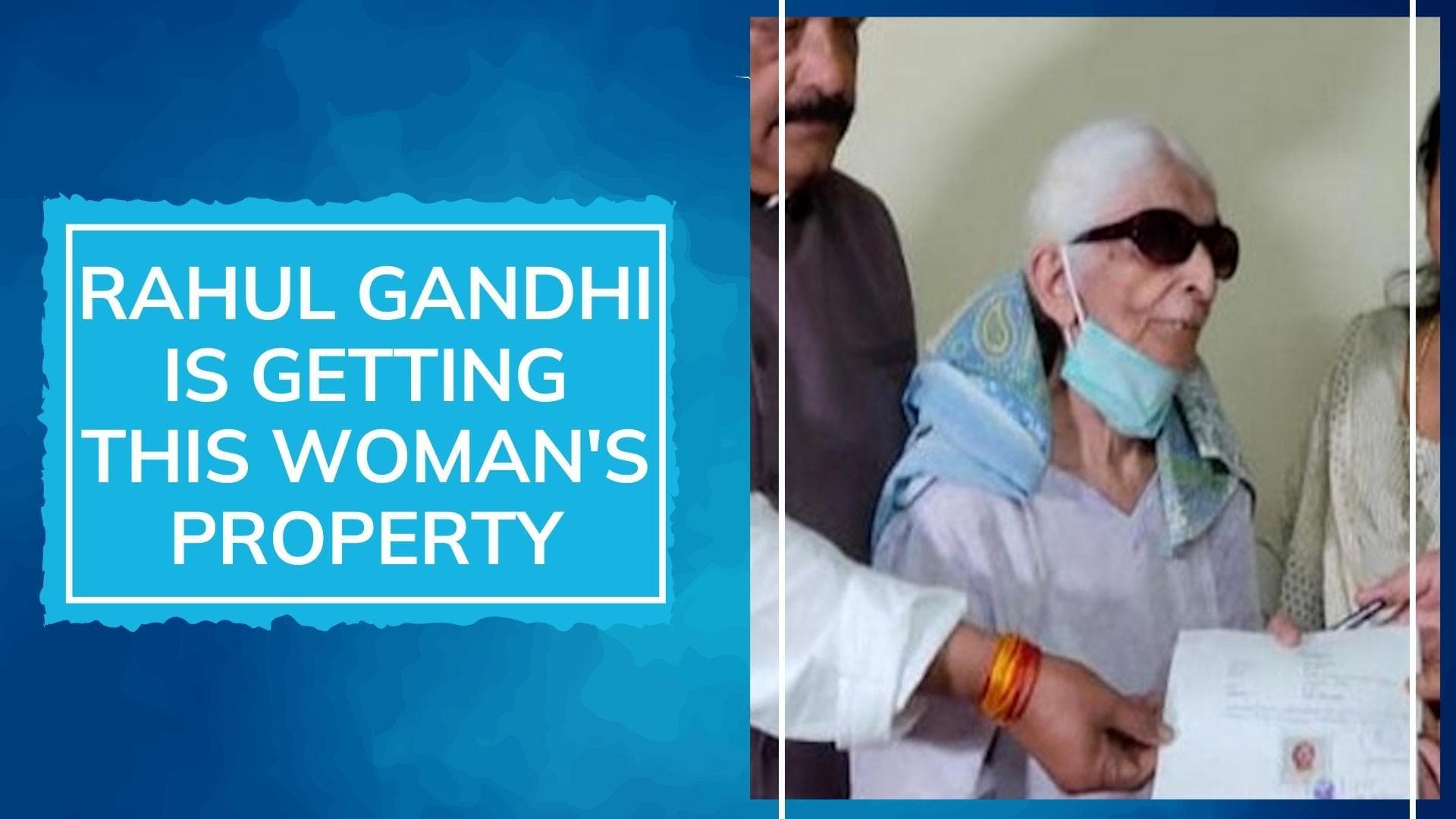78-year-old Dehradun woman transfers all her property to Rahul Gandhi: here's why