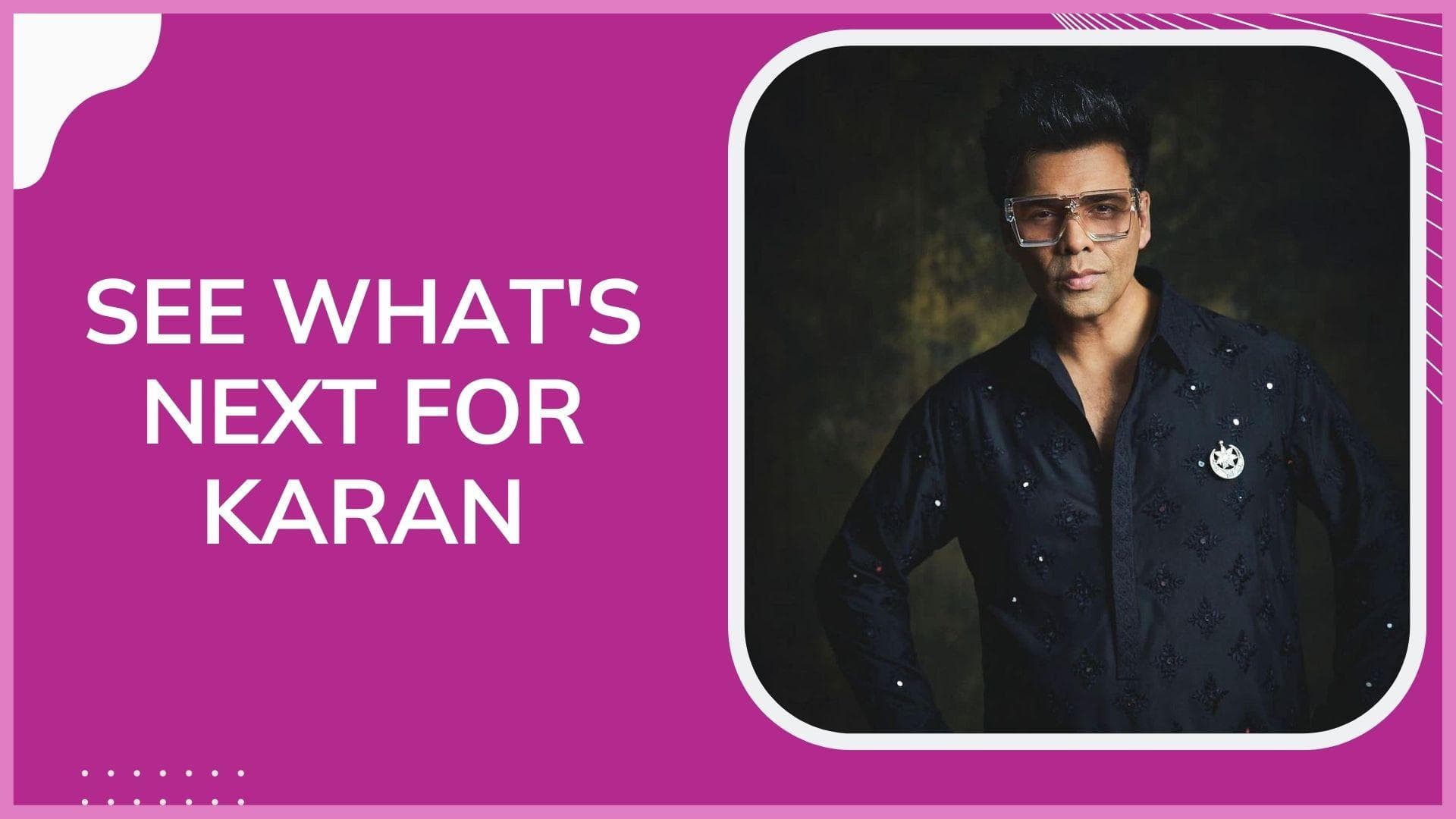 Karan Johar makes two major announcements on his 50th birthday