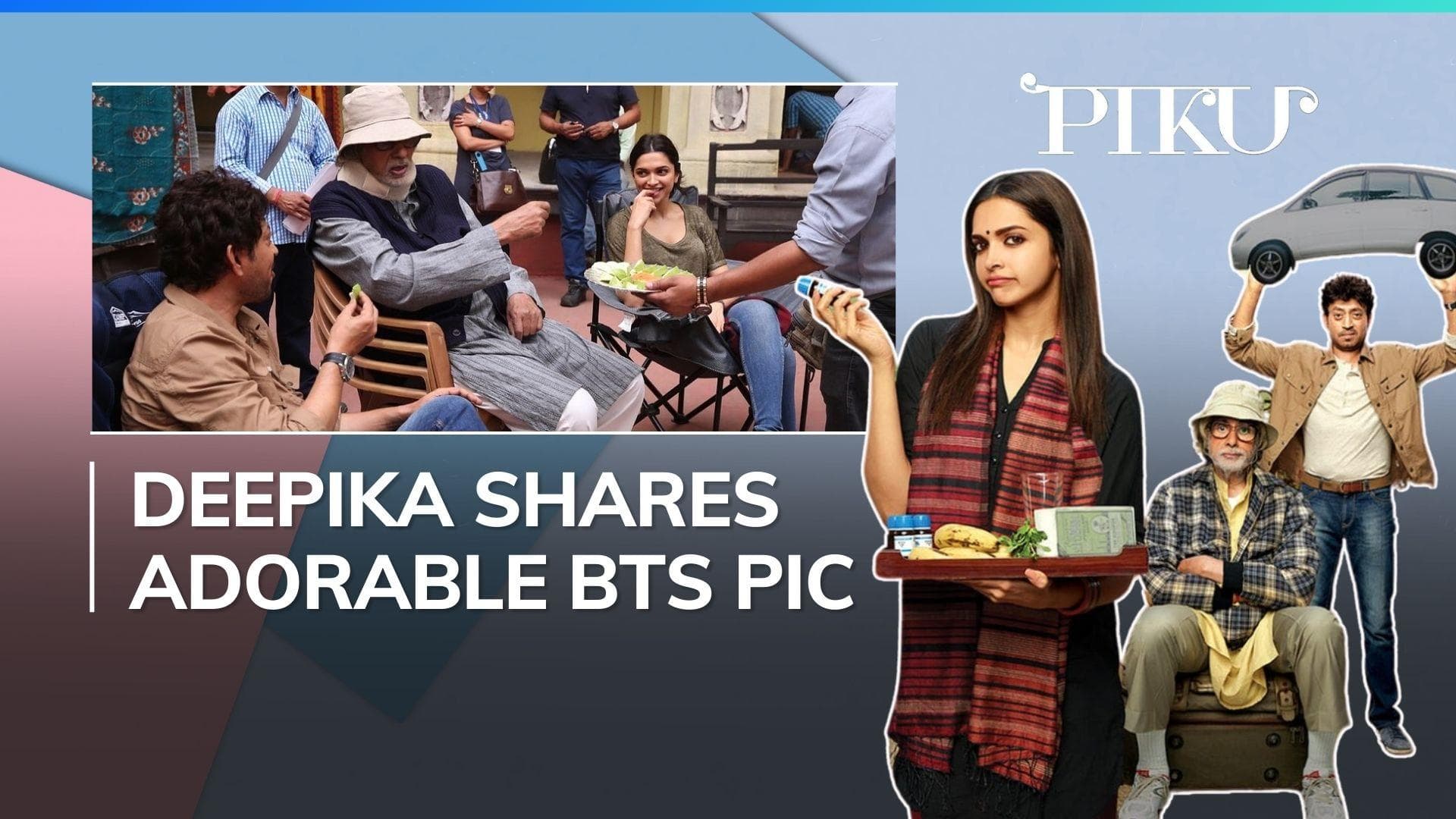 ‘Piku’ turns 9: Deepika Padukone teases Amitabh Bachchan; misses Irrfan Khan; see post