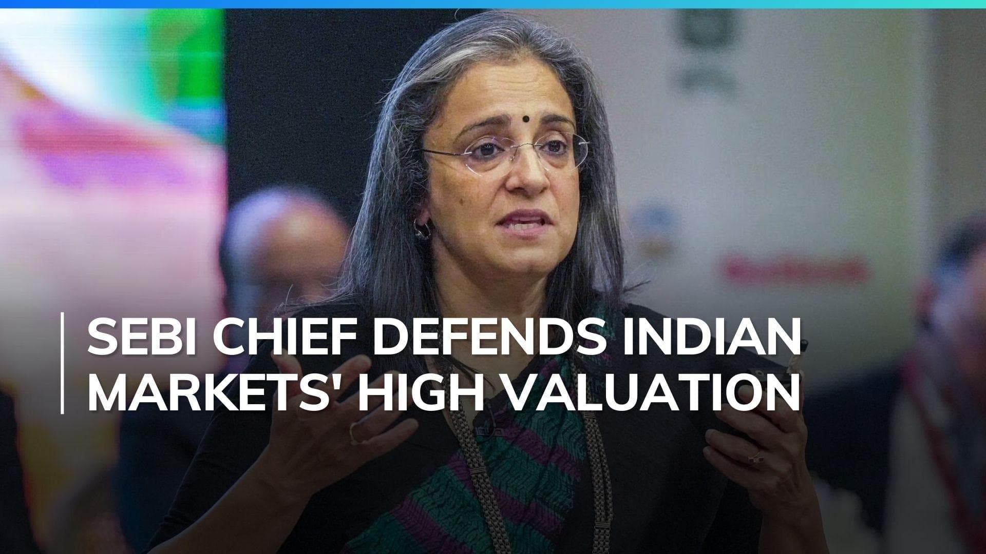 SEBI Chief Madhabi Puri Buch justifies Indian markets' premium valuation