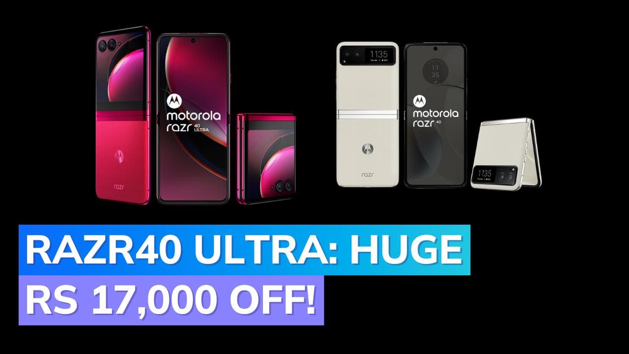  Massive Discounts on Motorola Razr40 & Moto Razr40 Ultra: Save Up to Rs 17,000 During Moto Days!