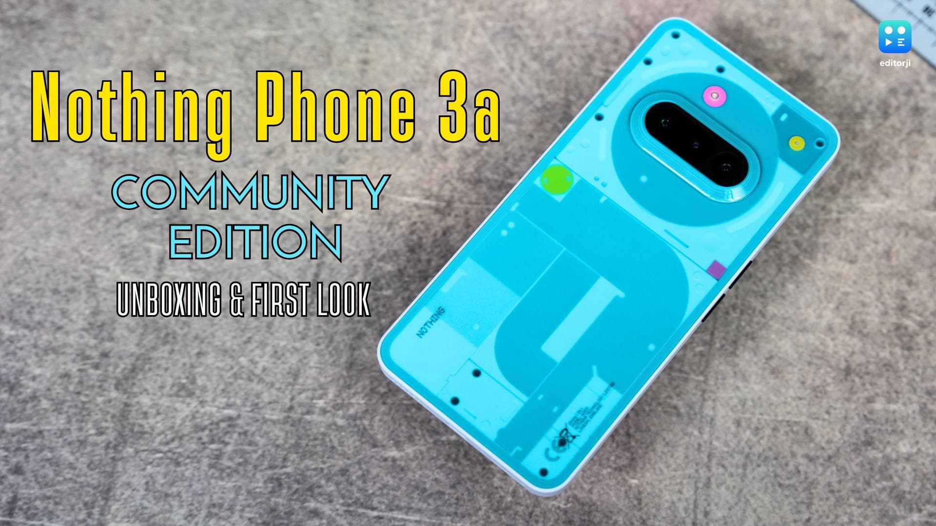 Nothing Phone 3a Community Edition ASMR Unboxing & First Look: For the fans, by the fans