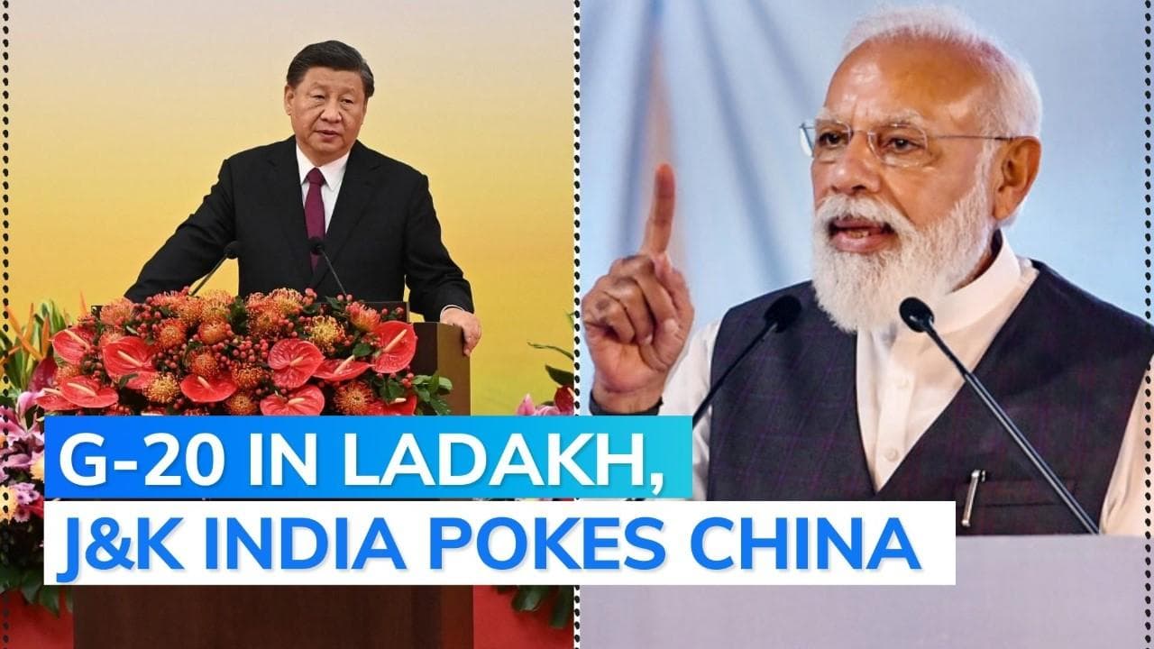 India proposes G-20 in Ladakh despite China objecting to J&K as venue 