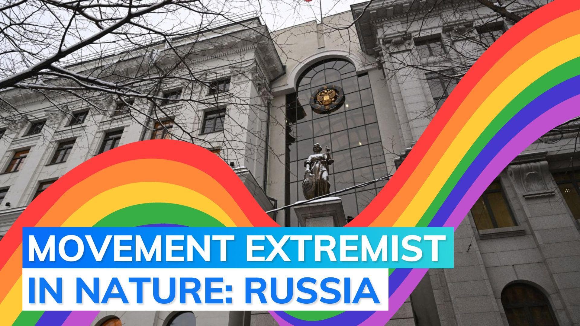 Russia's fresh 'authoritarian' diktat, top court bans LGBTQ movement