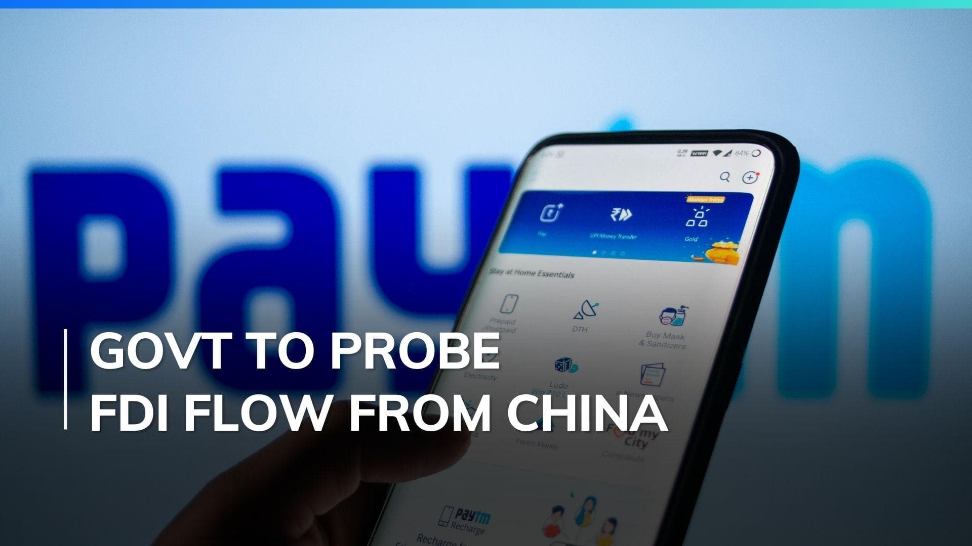 Government sets up panel to examine FDI inflow from China into Paytm Payments Services