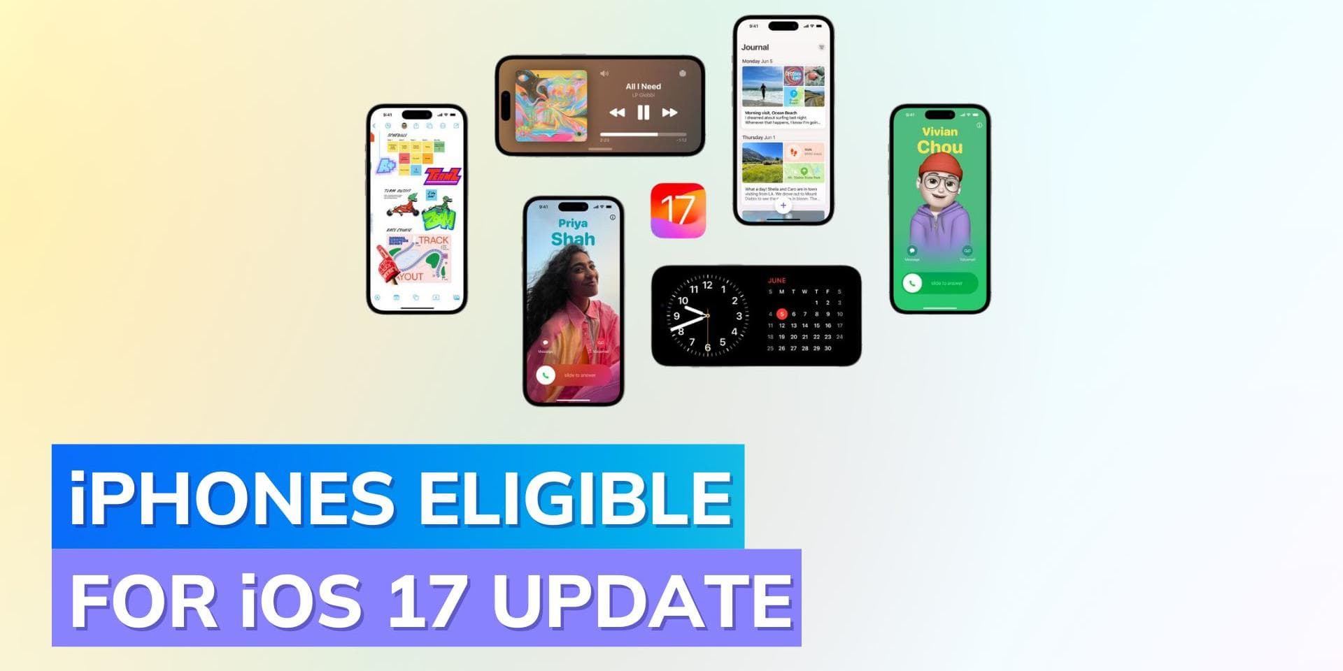 iOS 17 Update: Compatible iPhone Models, Features, Release Date and more