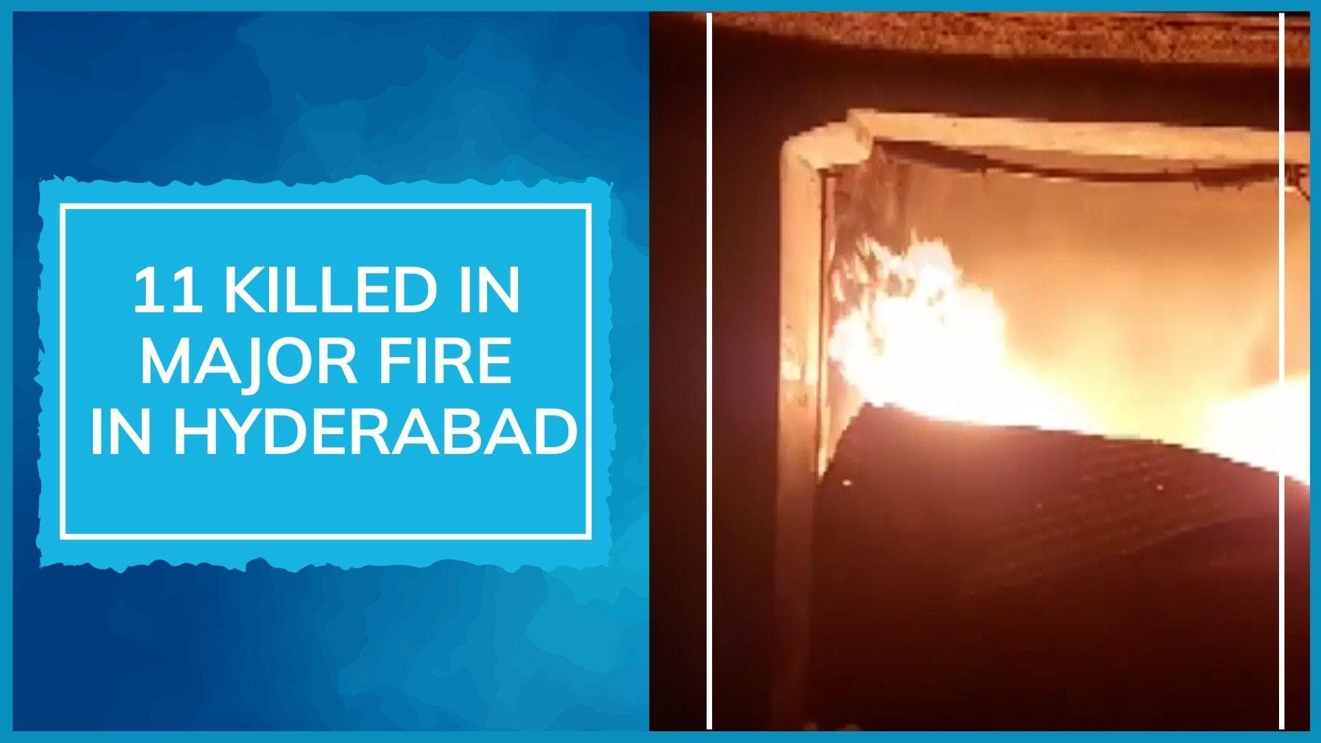 11 migrant workers dead in fire at scrap godown in Hyderabad