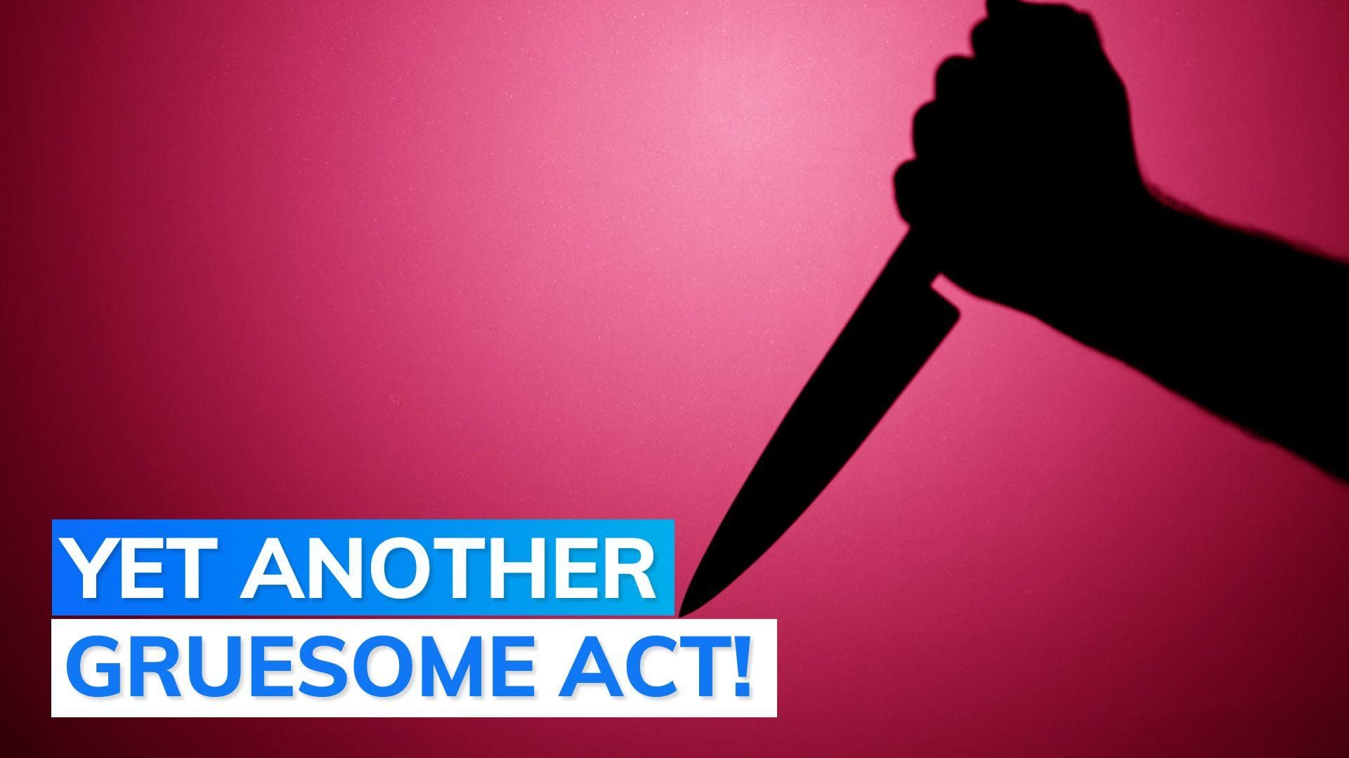 UP man held for chopping ex-girlfriend into 6 pieces in an act of revenge