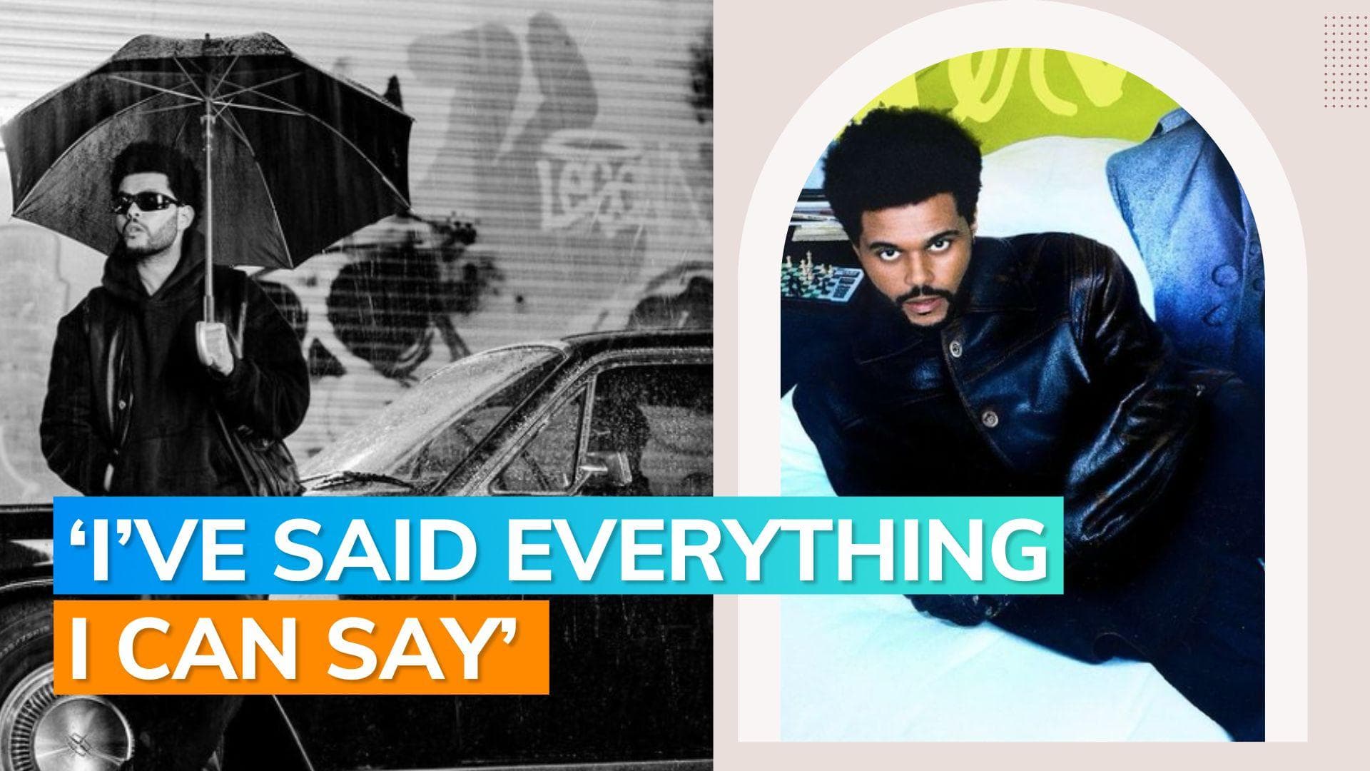 The Weekend says he is working on his last album ahead of 'The Idol' release