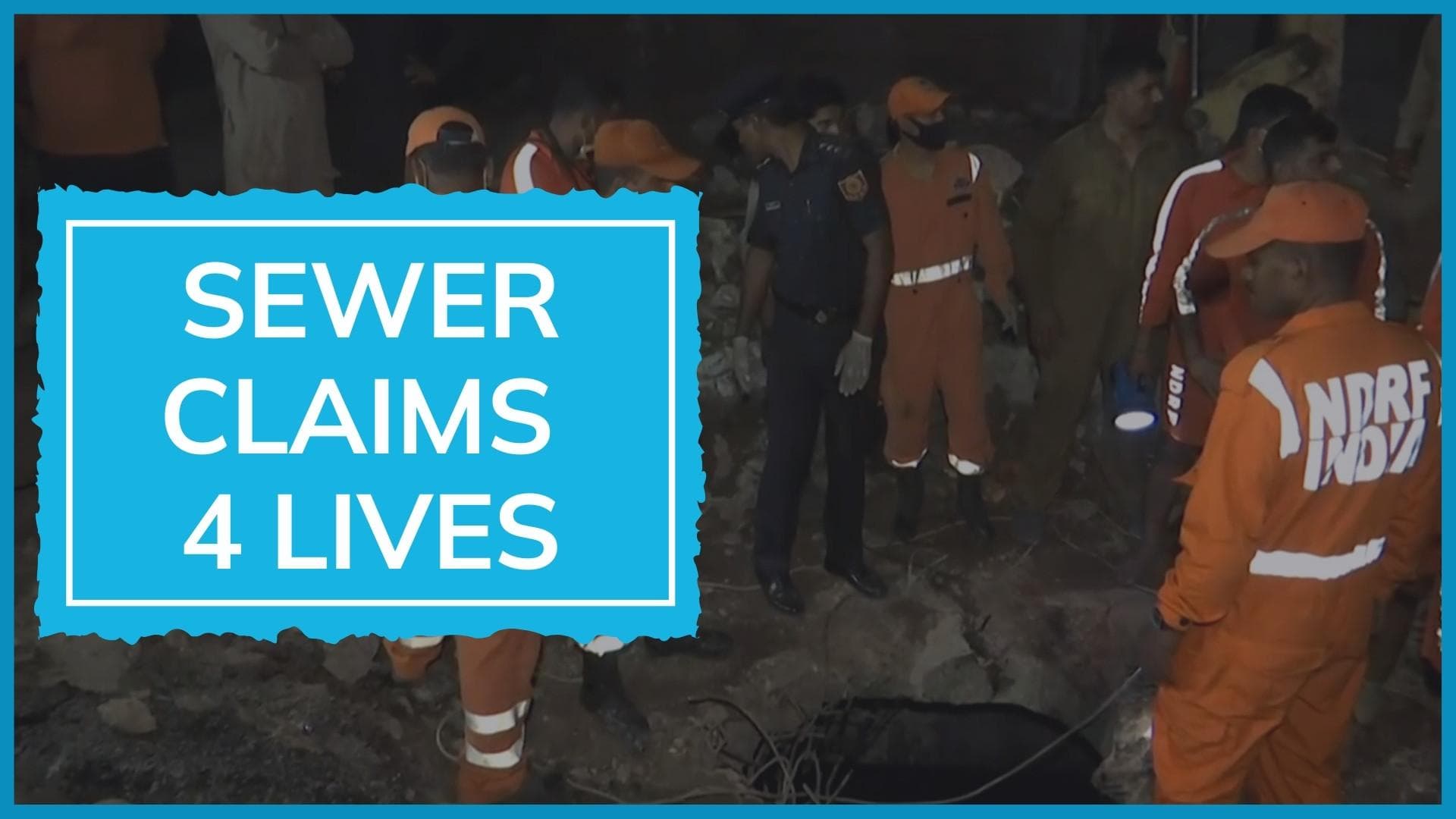 4 dead after entering sewer in Delhi as rescue operation fails
