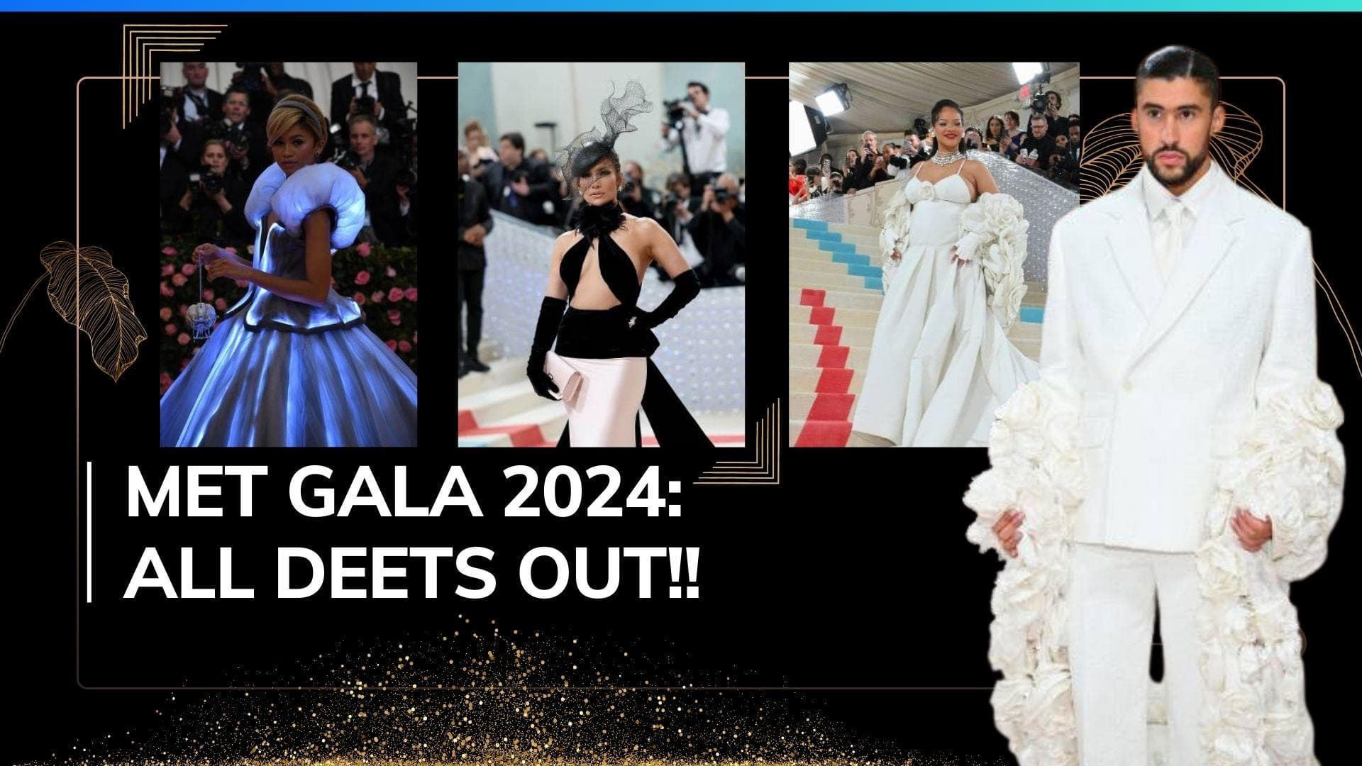 Met Gala 2024: Mark your calendar for the biggest fashion event, all you need to know 