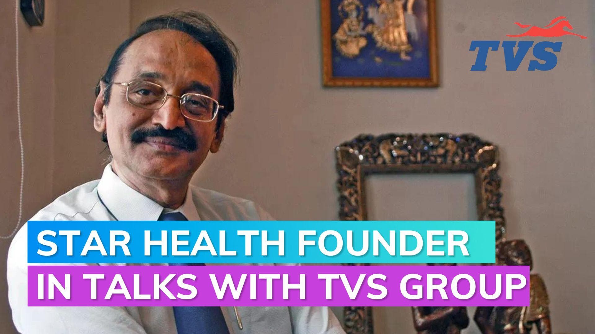 After exiting Star Health, founder in talks with TVS group for new health insurance venture
