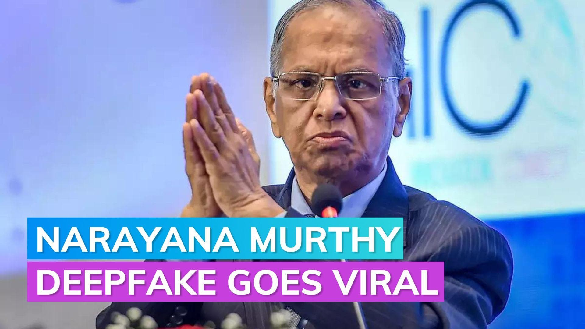 Deepfake video: Narayana Murthy's video claiming salary of up to $3,000 a day in an AI firm goes viral