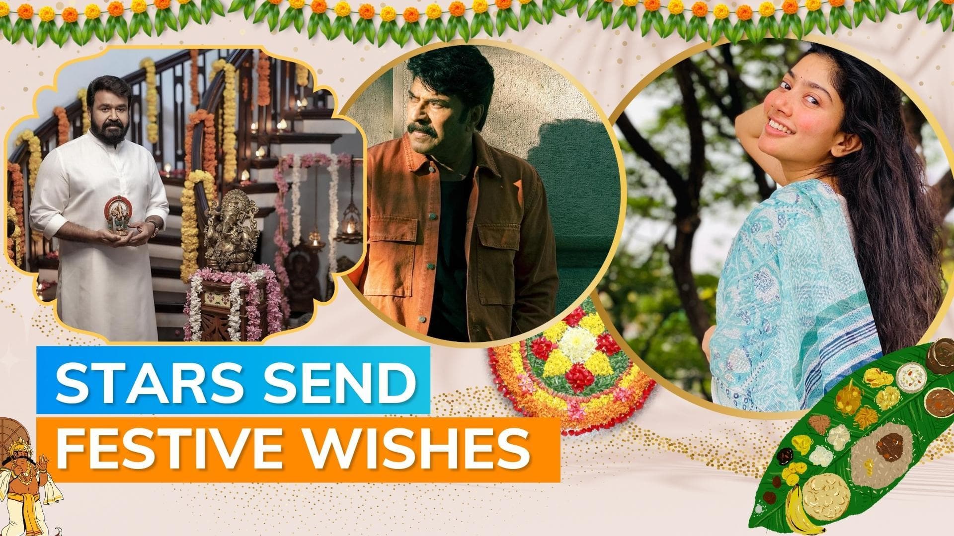 Onam 2022: Mohanlal, Mammootty, Sai Pallavi & other celebs extend best wishes to fans on social media