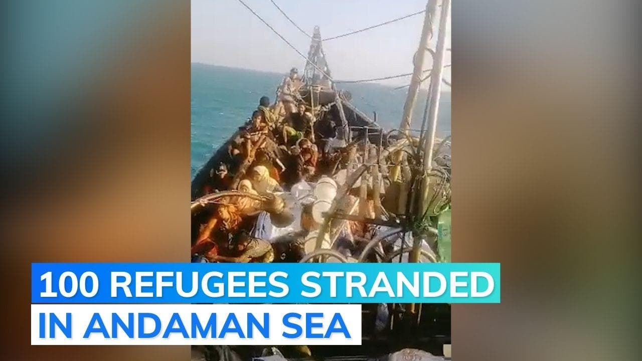 Rohingya refugees from Bangladesh stranded in Andaman Sea, many feared dead