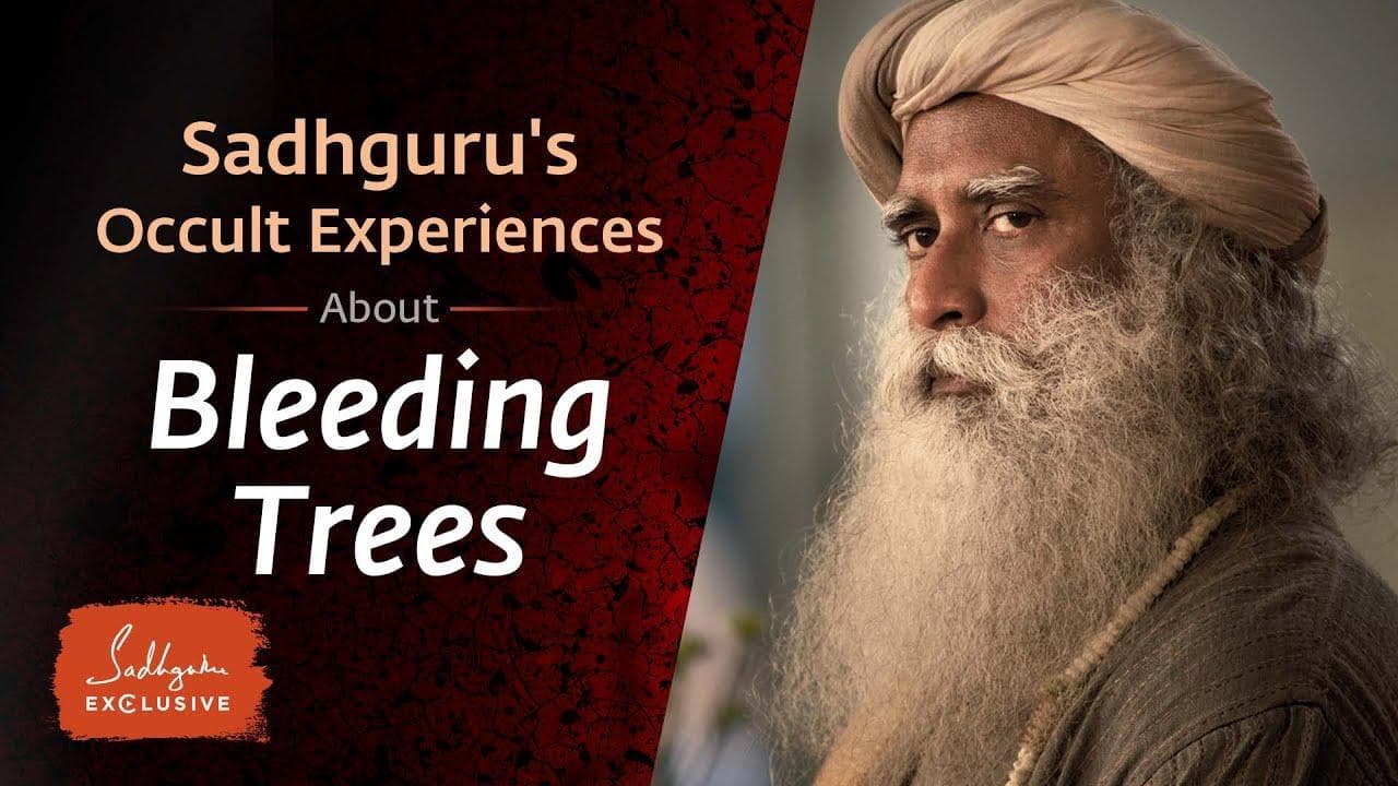 Sadhguru’s occult experiences – From Sadhguru exclusive