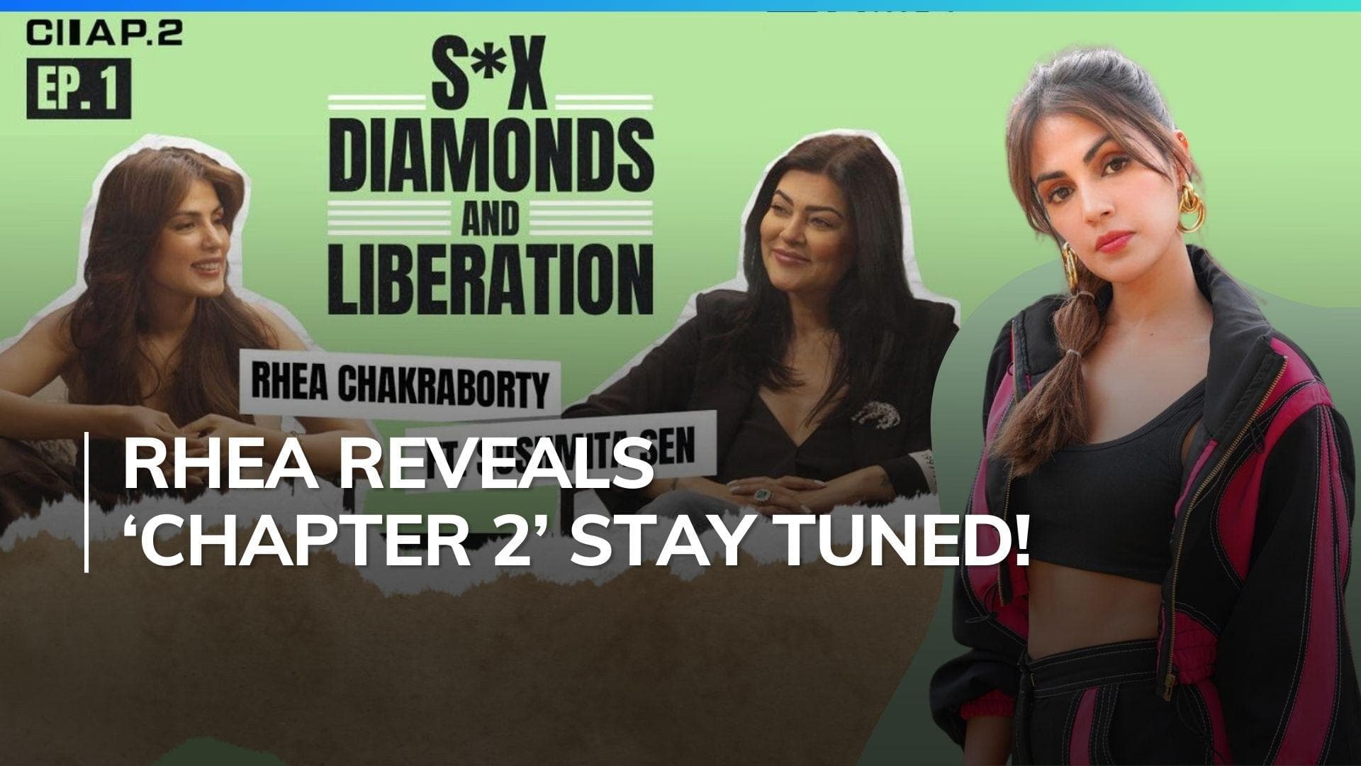 Rhea Chakraborty unveils teaser of chat show 'Chapter 2', says 'I'm a bigger gold digger than...'