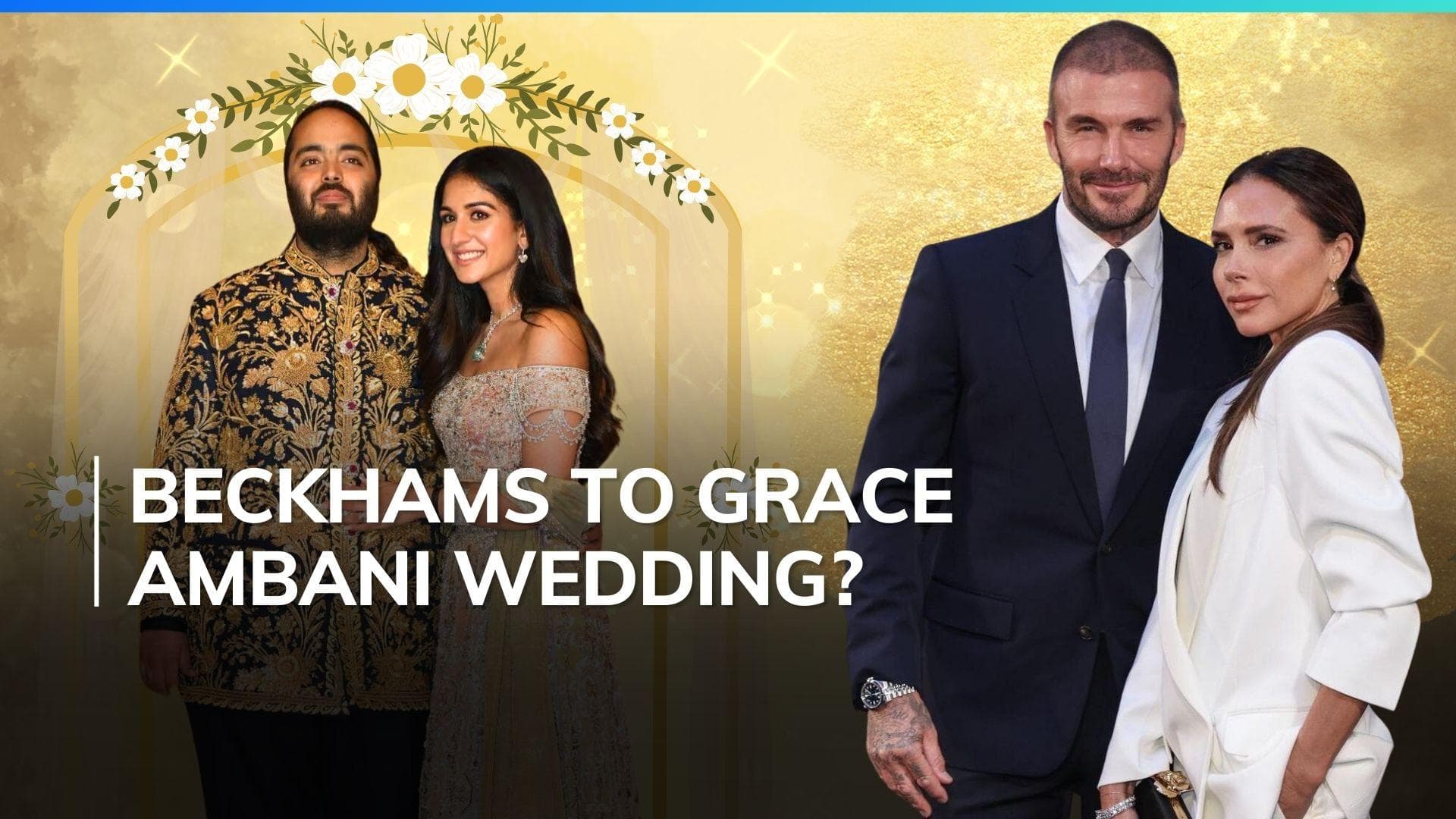 Anant Ambani-Radhika Merchant wedding: David Beckham and Victoria Beckham reportedly invited