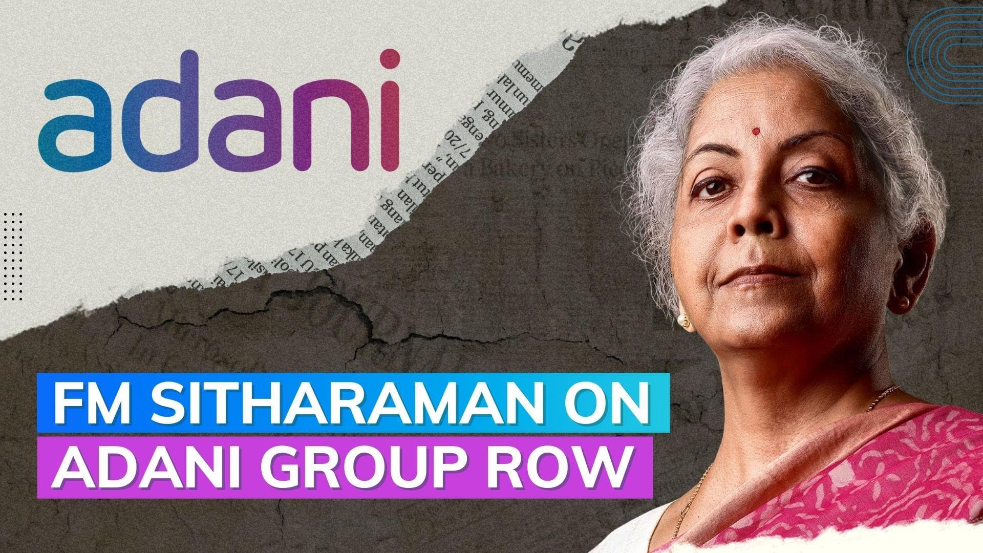 FM Sitharaman breaks her silence on Adani vs Hindenburg report