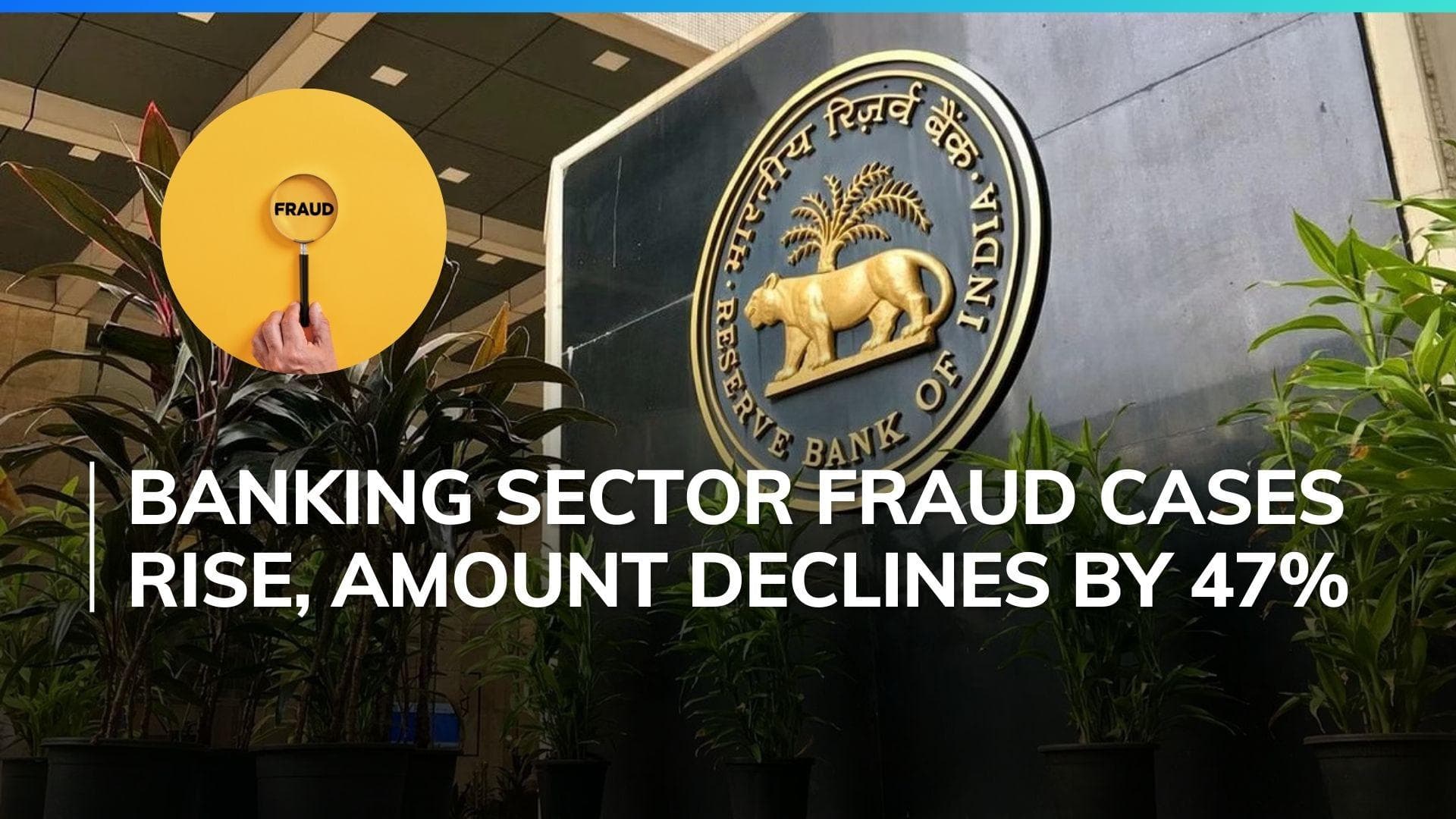 Frauds in banking sector rises in FY24: RBI Annual report