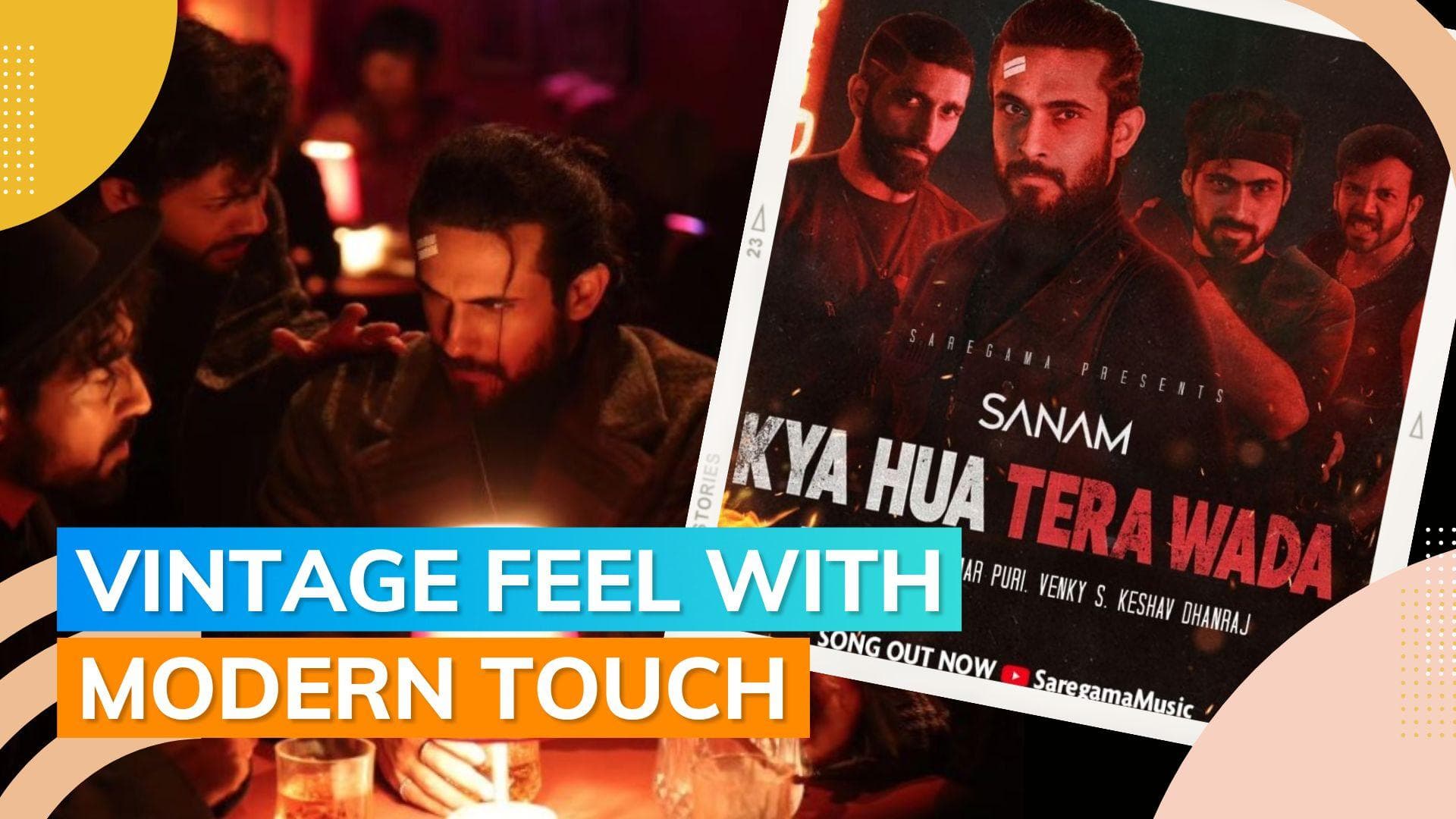Pop rock band Sanam releases their heartbreak anthem ‘Kya Huya Tera Wada’