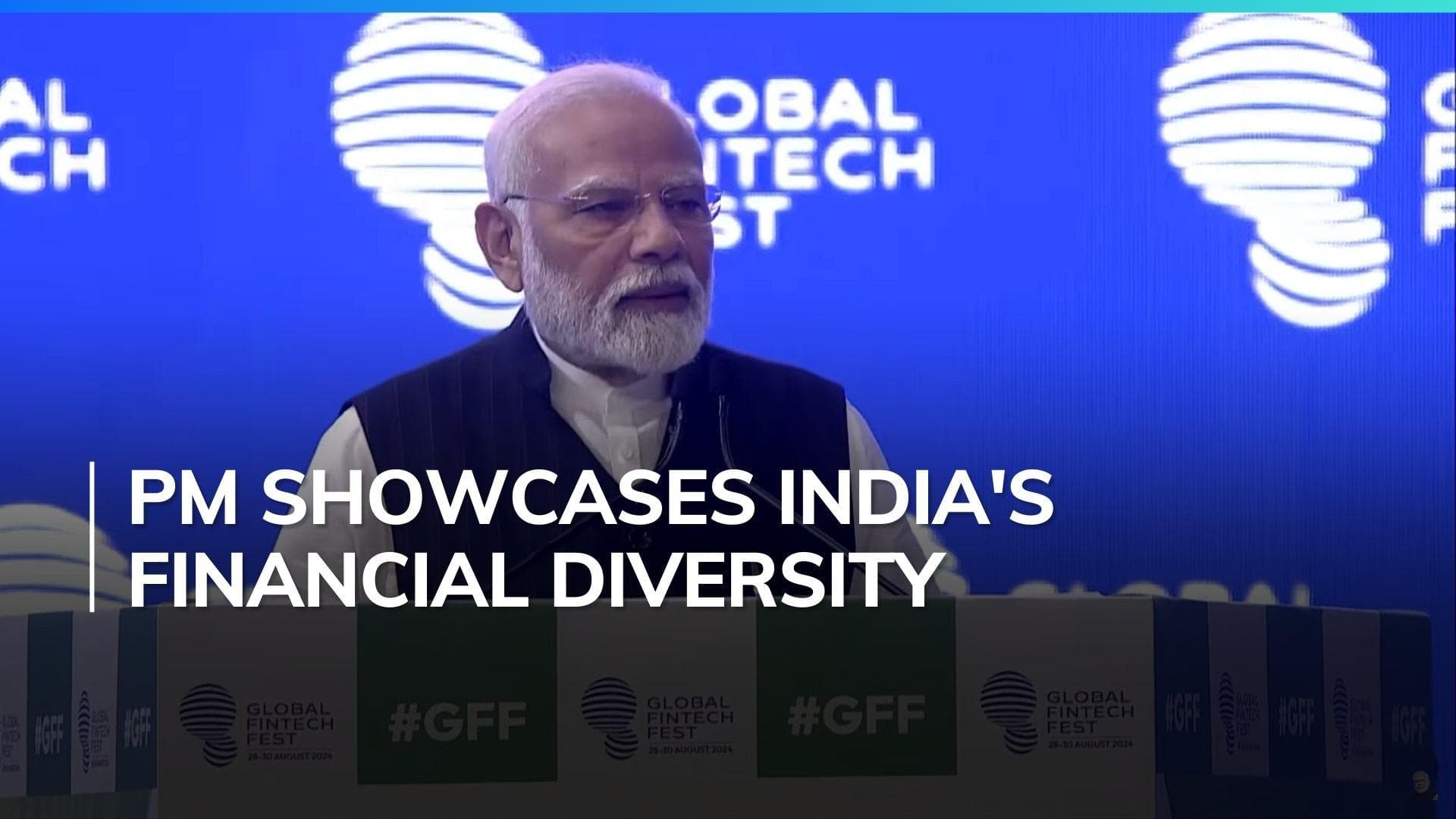 People Coming To India Get Amazed By India's FinTech Diversity: PM Narendra Modi At GFF