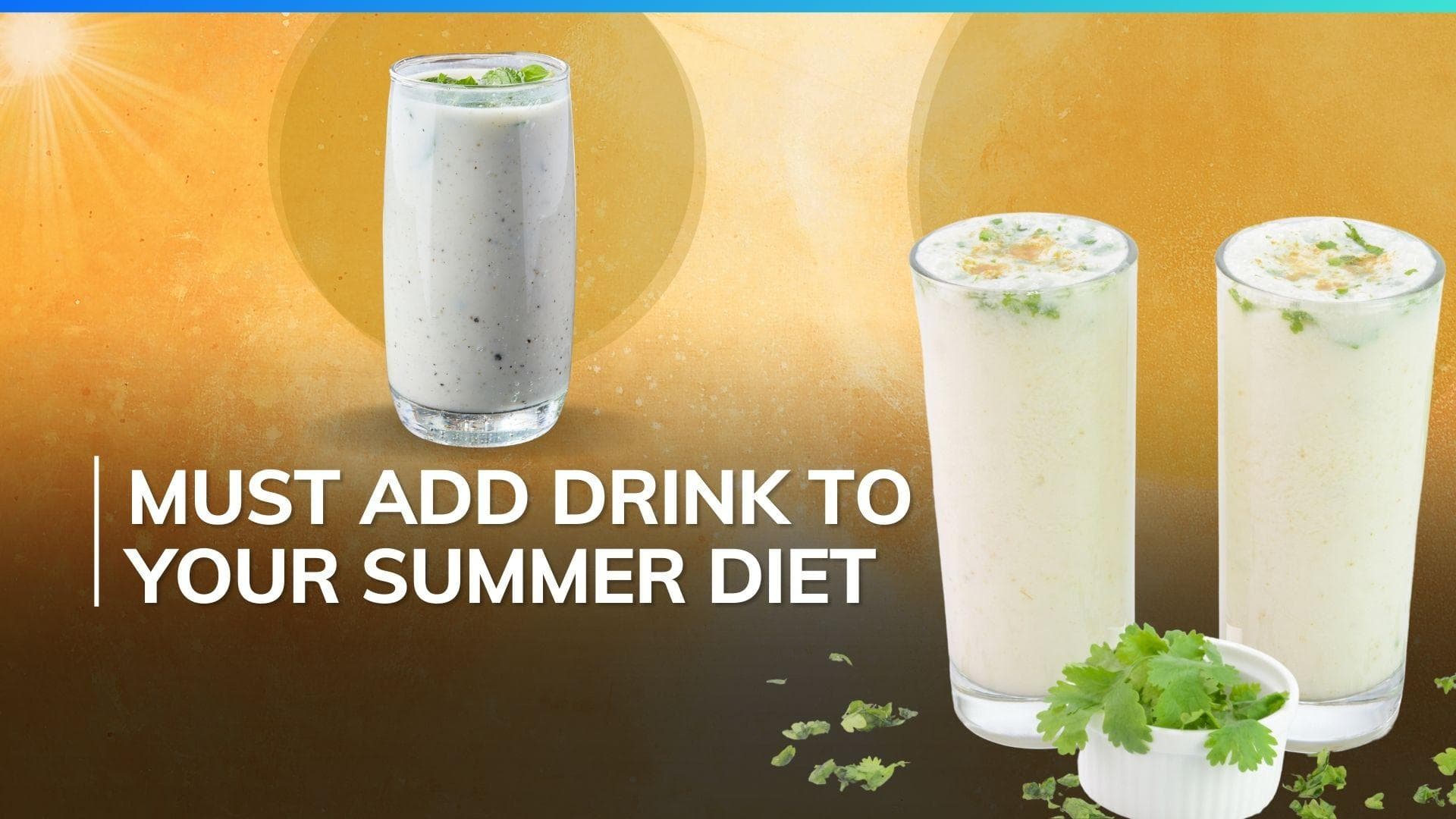 Chaas: This is why adding this traditional drink to your summer diet is a must