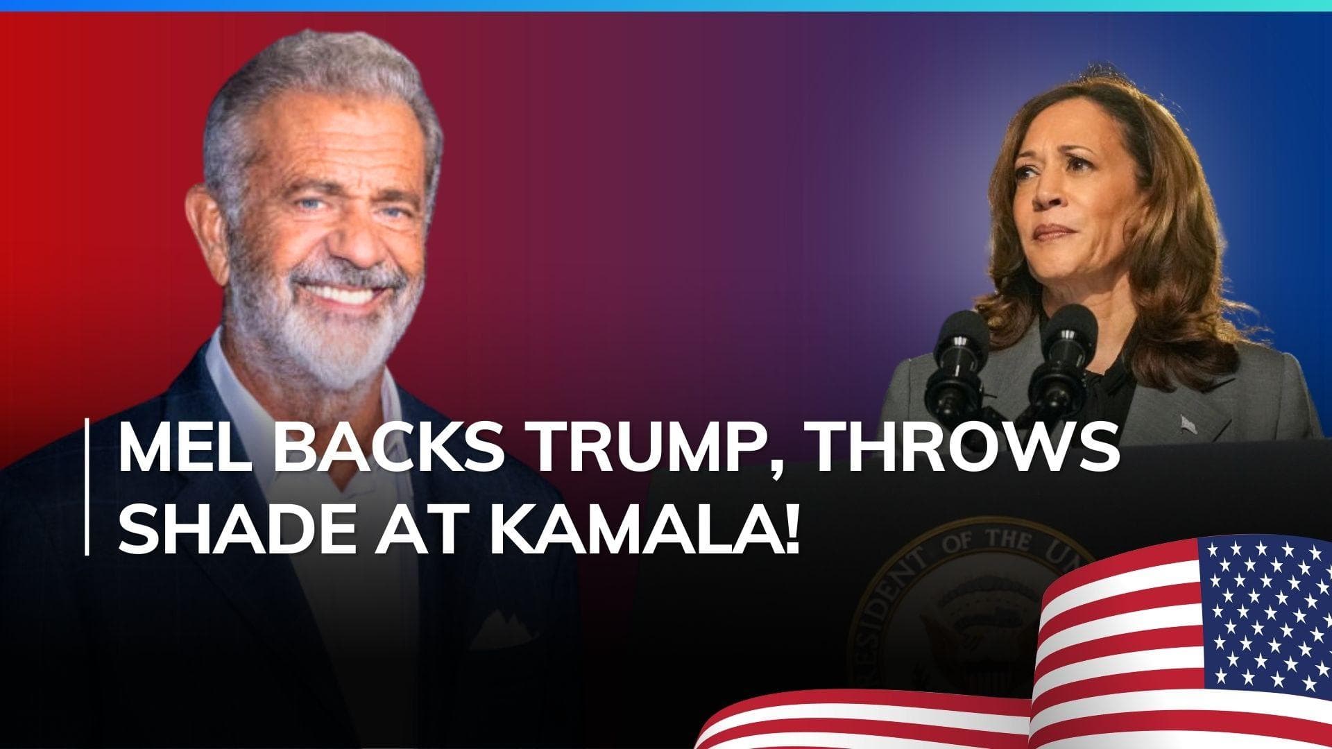 Mel Gibson says Kamala Harris has ‘the IQ of a fence post!’ as he throws his weight behind Donald Trump!