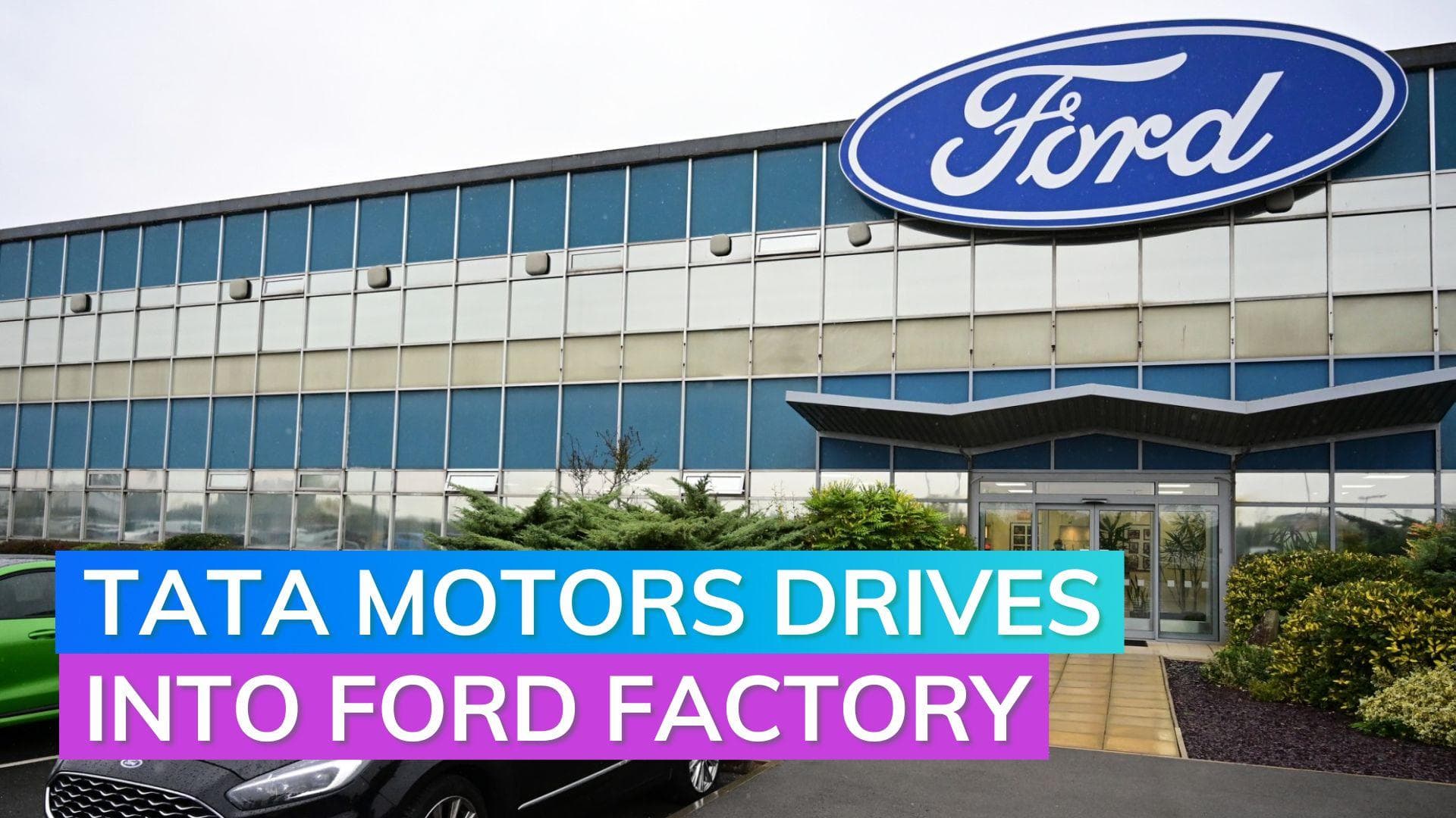 Tata Motors' EV unit acquires Ford's India factory