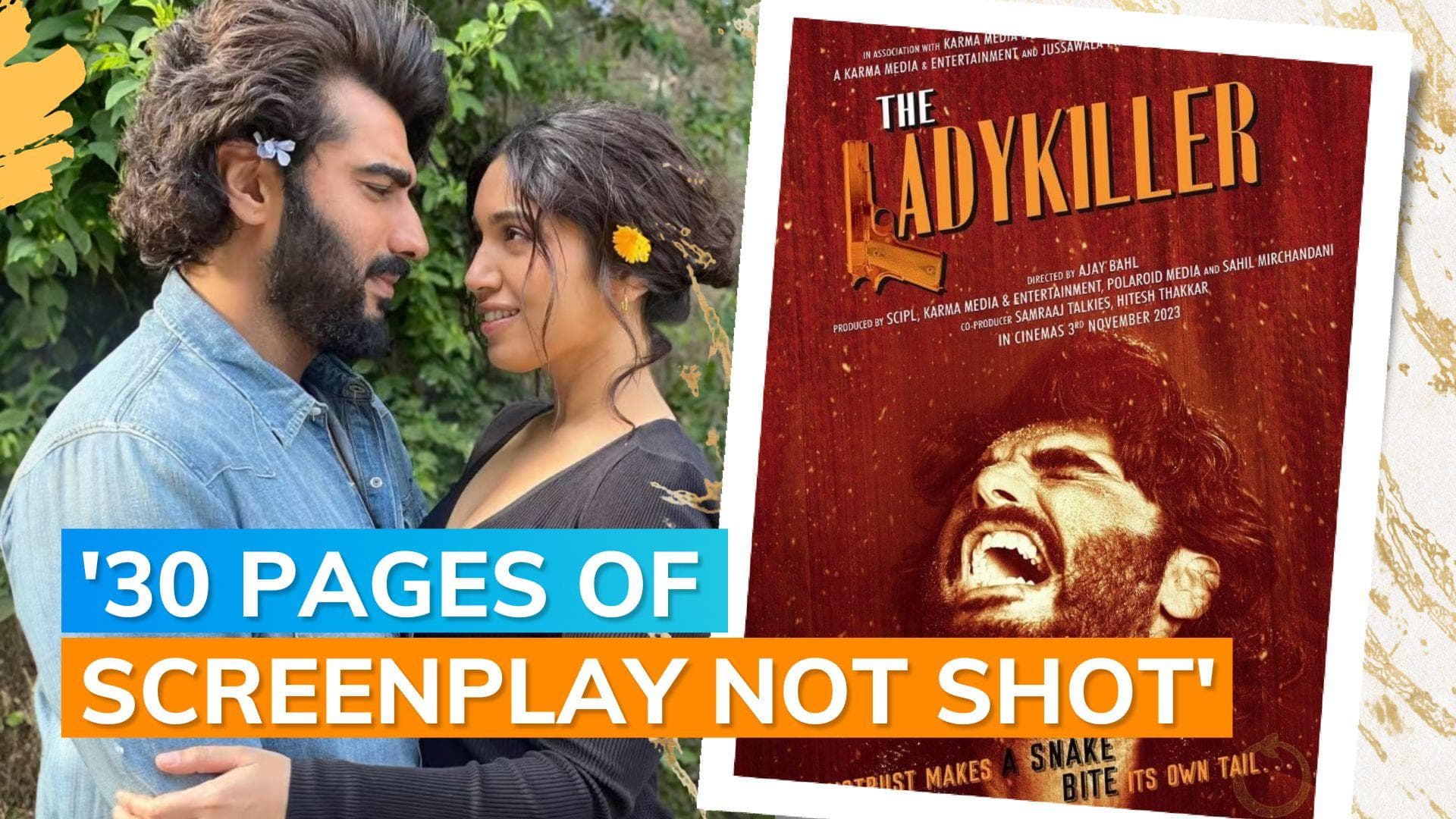 'The Ladykiller' director shares why Arjun Kapoor-Bhumi Pednekar starrer was released incomplete