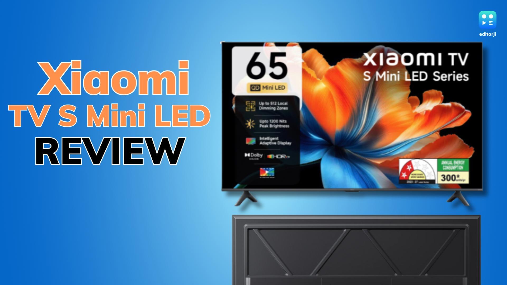 Xiaomi TV S Mini LED 65-inch Review: Price, Specs, Features & Performance  