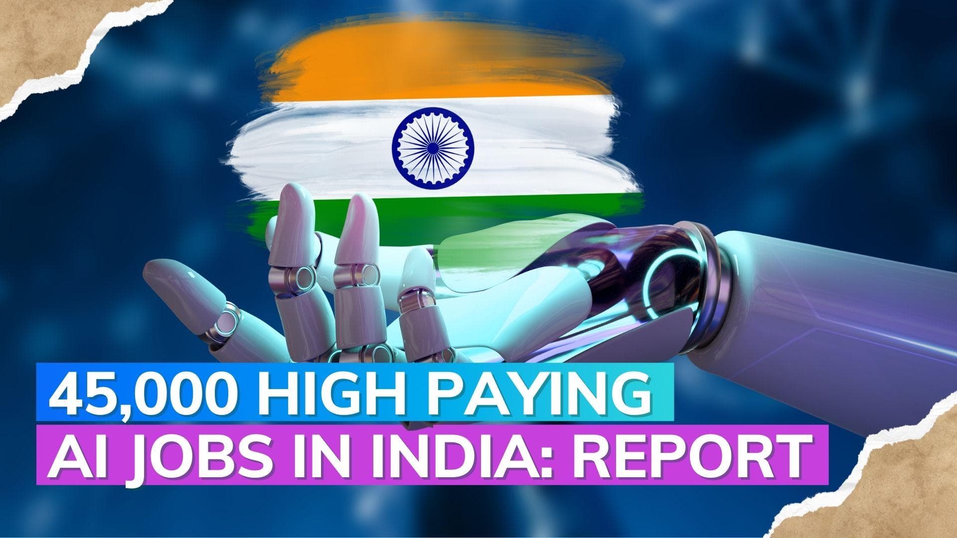 45,000 high paying AI jobs up for grabs in India: Report