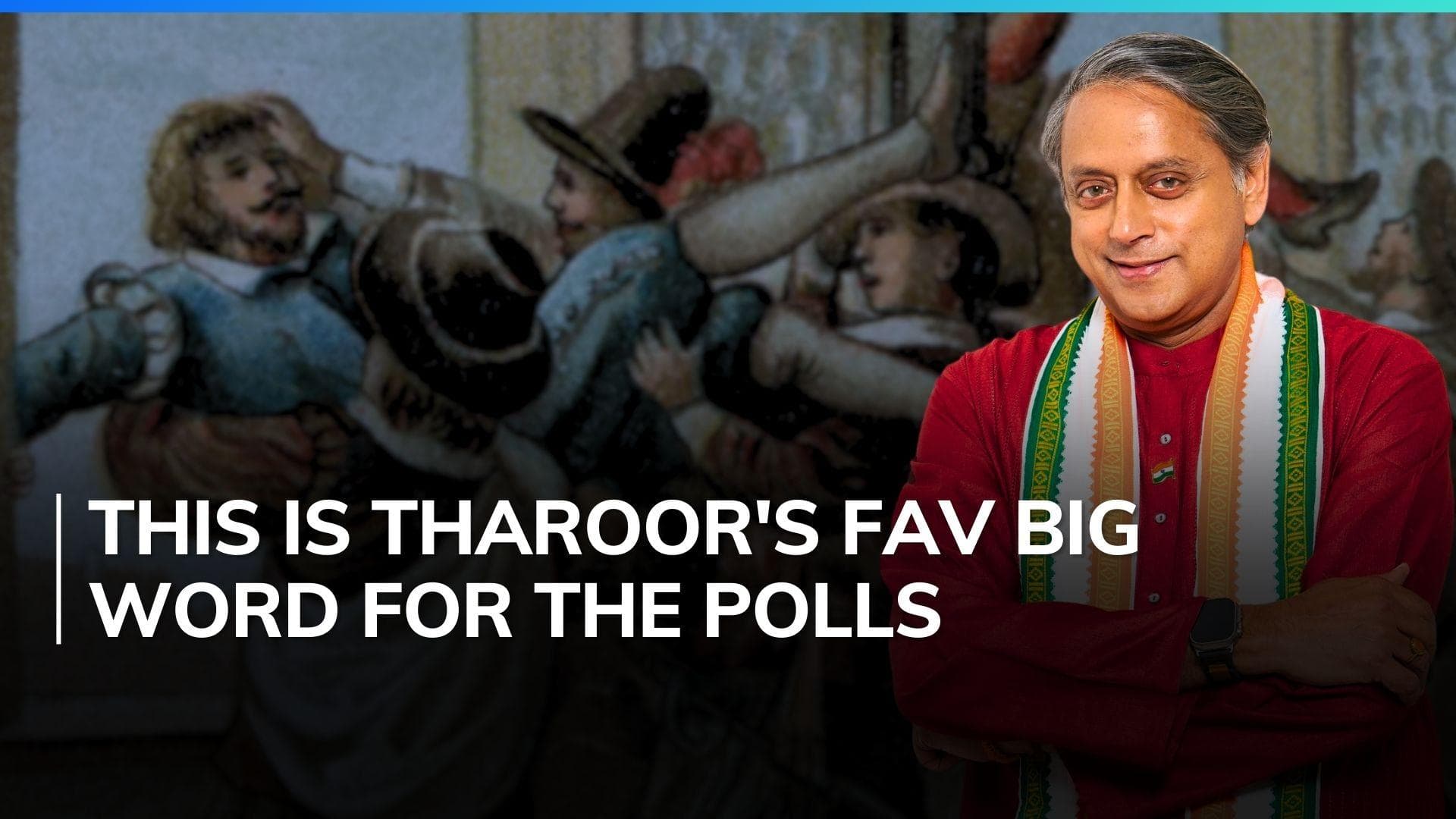 Shashi Tharoor pulls out another big word for election season, know what it is