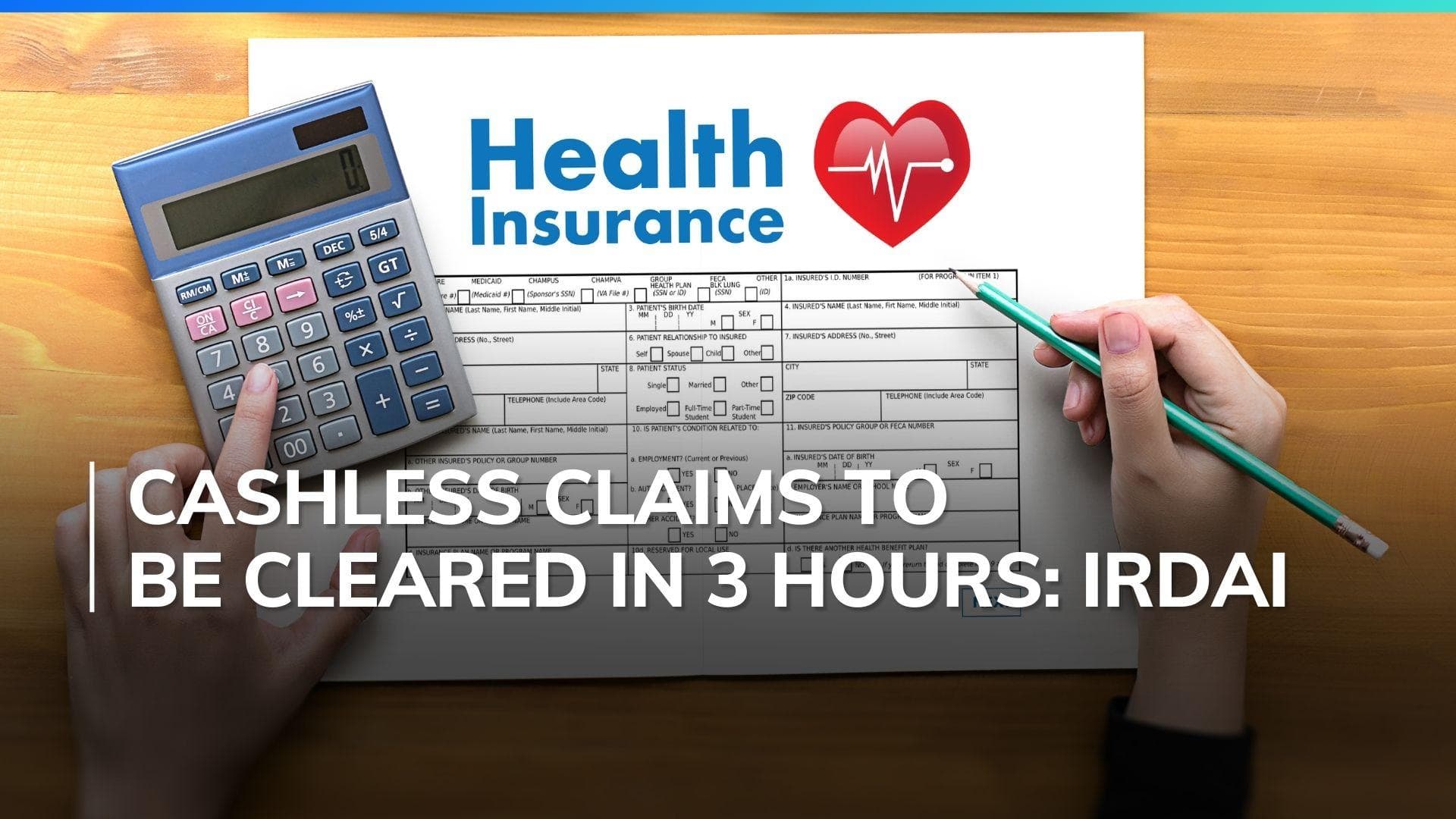 IRDAI mandates insurers to decide on cashless claims in one hour