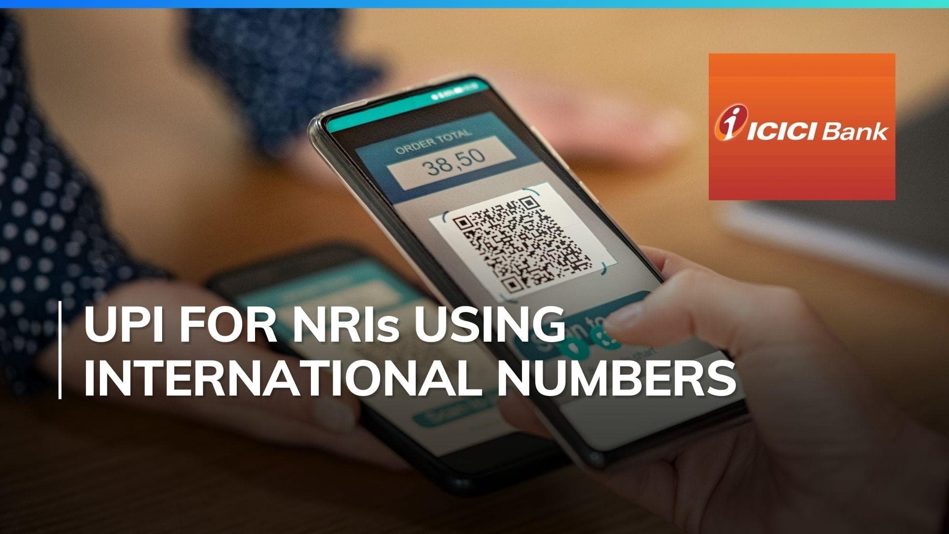 ICICI bank unveils UPI payments for NRI customers with international numbers